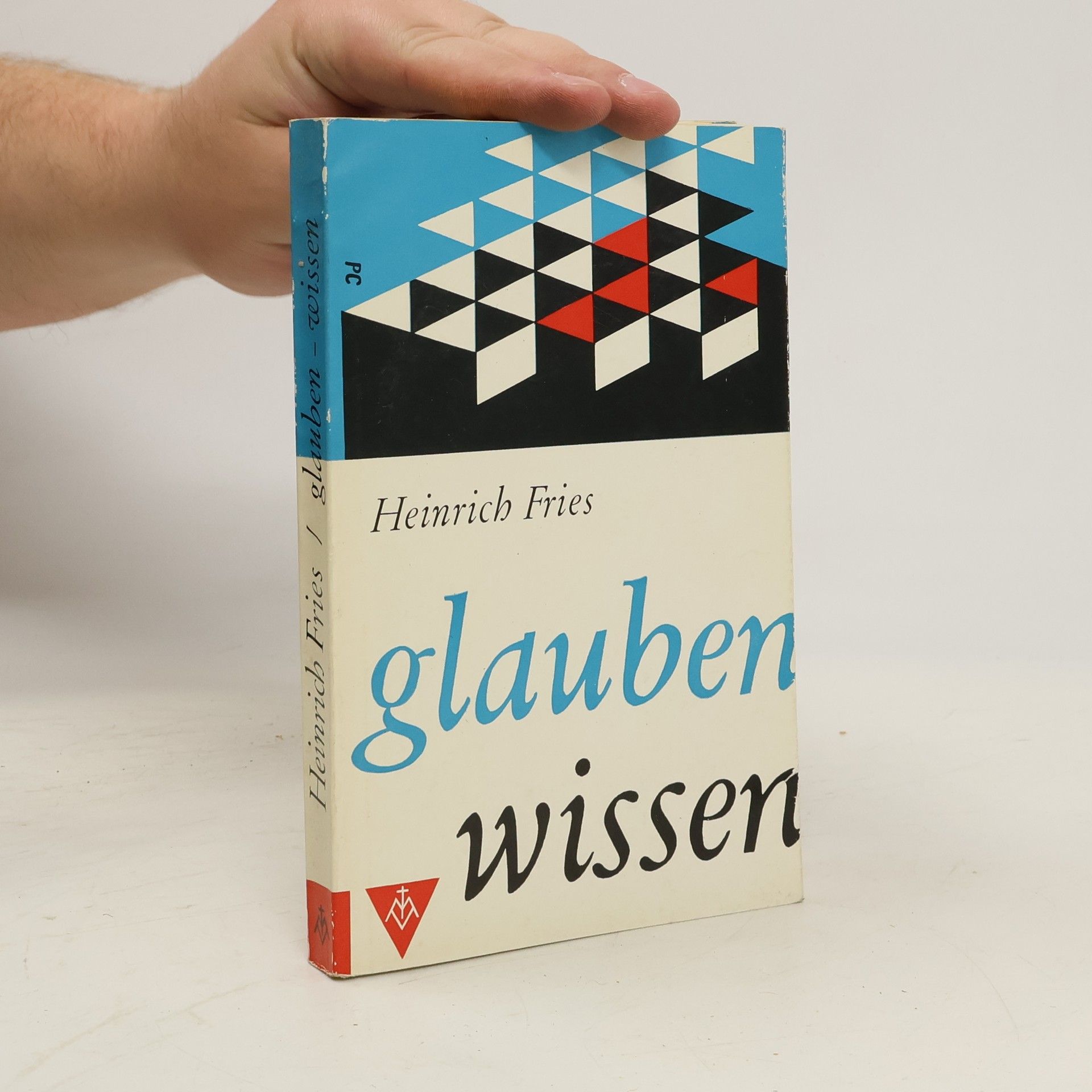 Heinrich Fries Glauben-Wissen