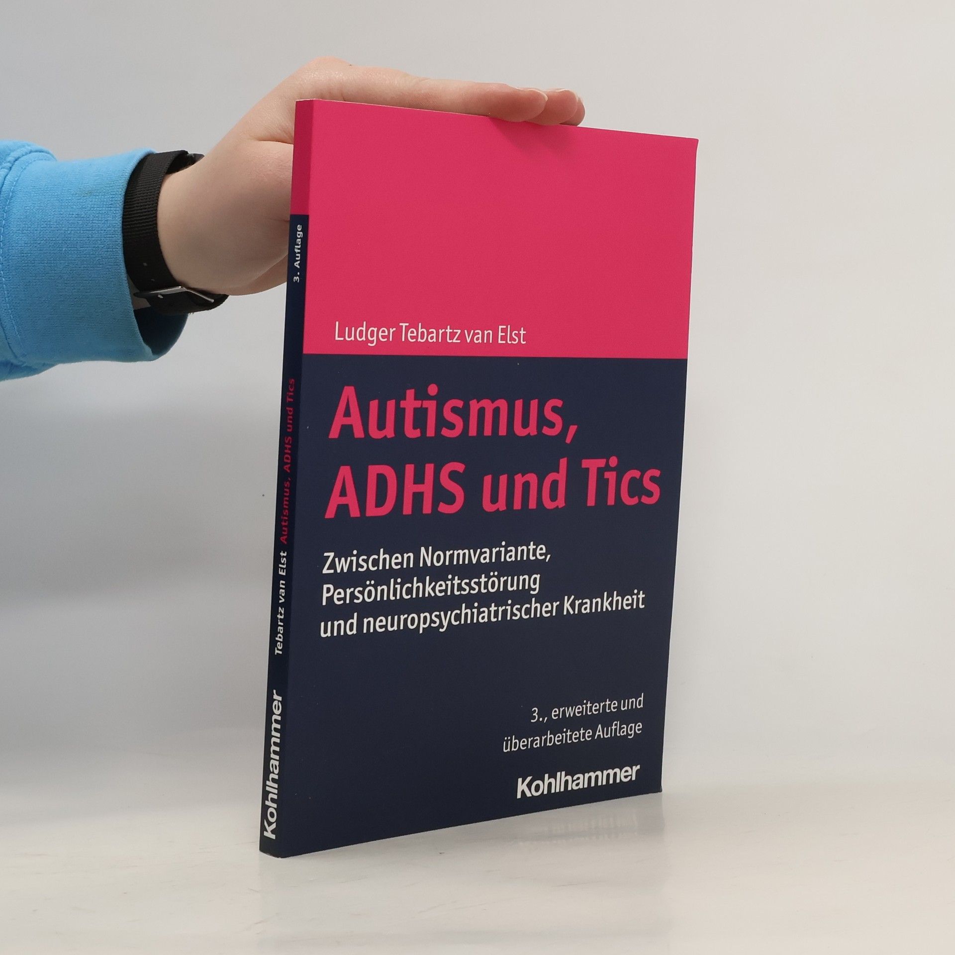 Ludger Tebartz van Elst Autismus, ADHS und Tics