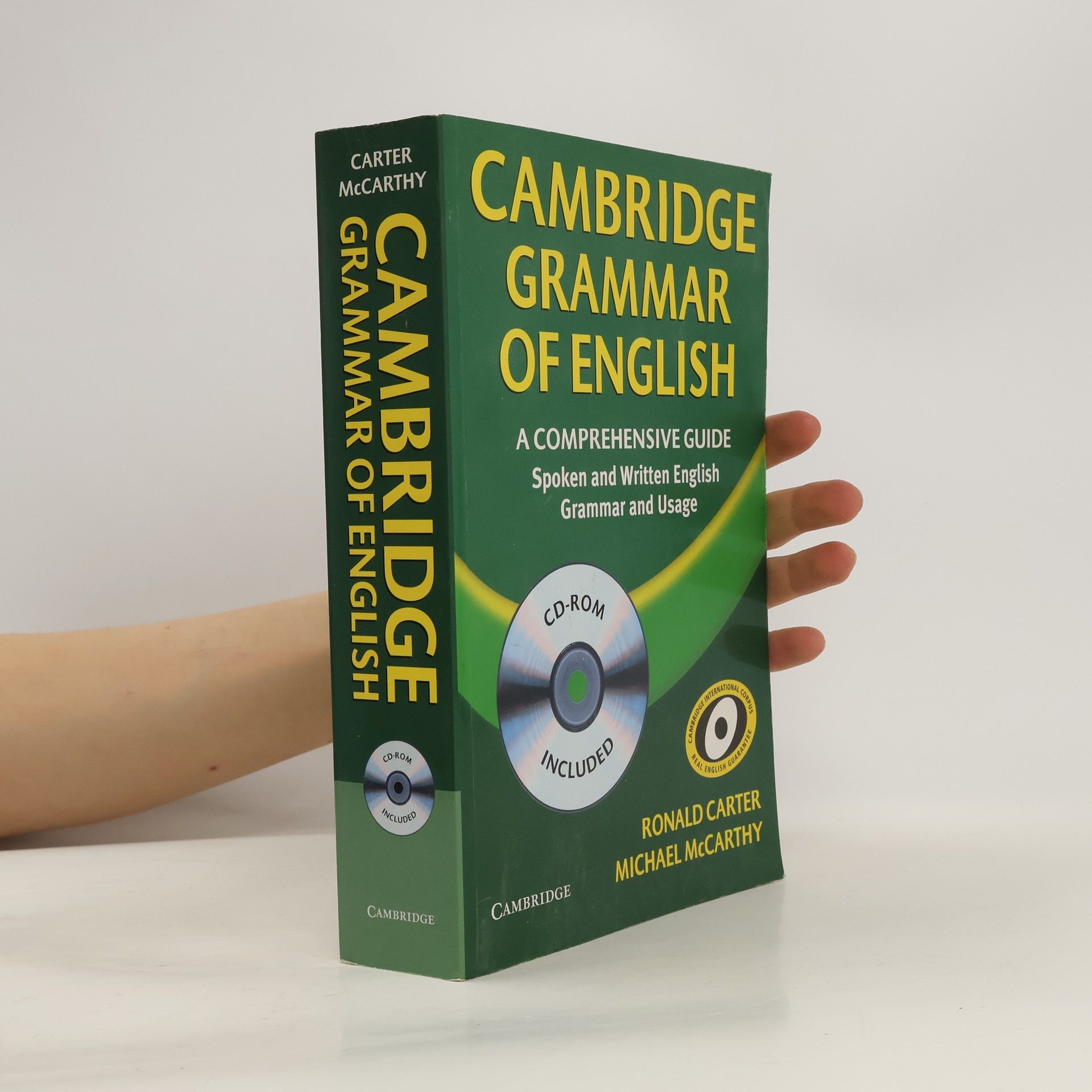 Ronald Carter Cambridge grammar of English : a comprehensive guide : spoken and written English grammar and usage