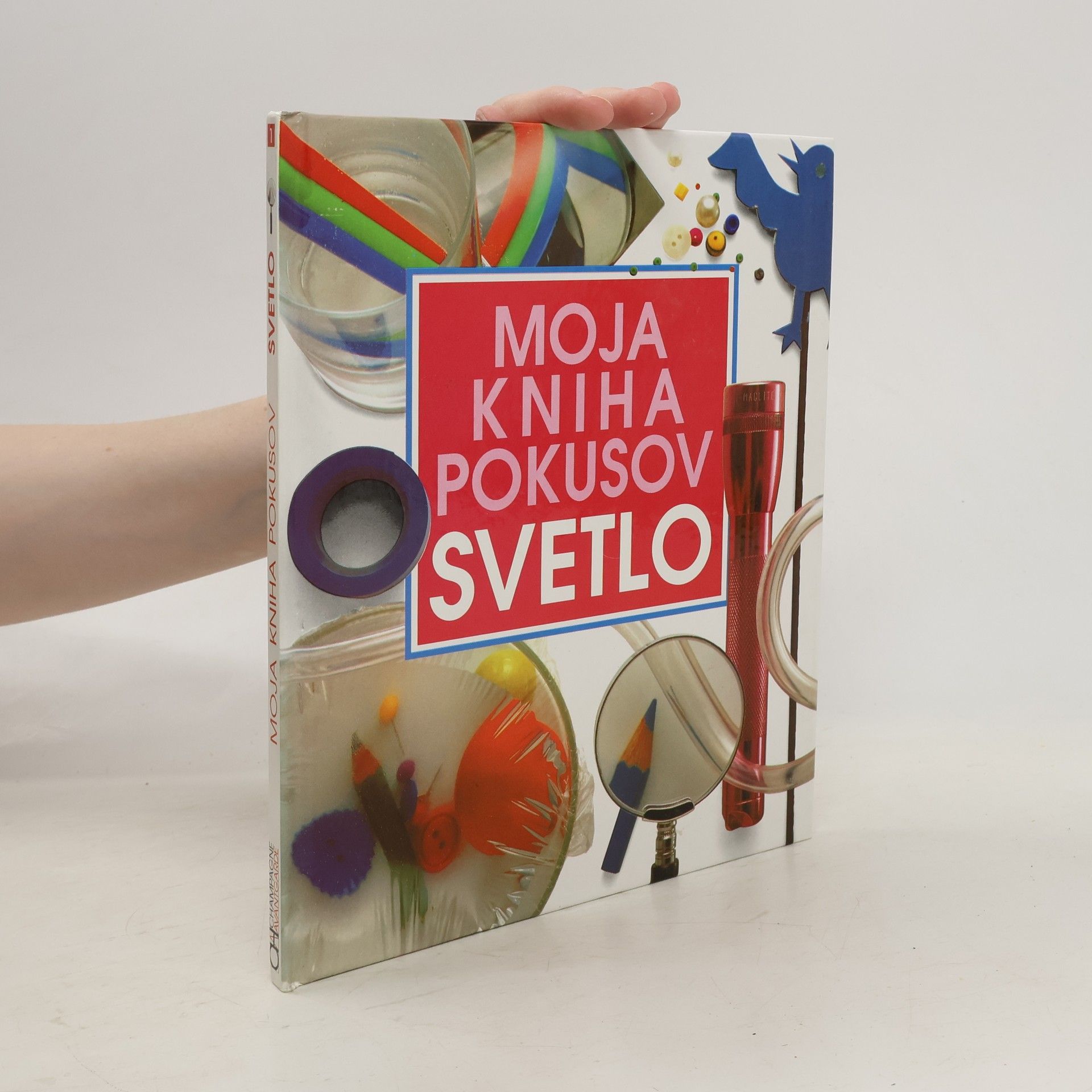 Neil Ardley Moja kniha pokusov. Svetlo