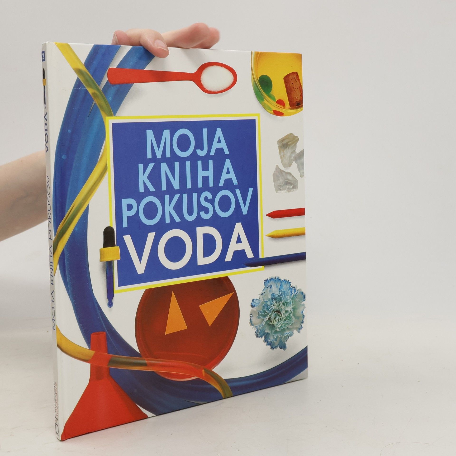 Neil Ardley Moje kniha pokusů. Voda