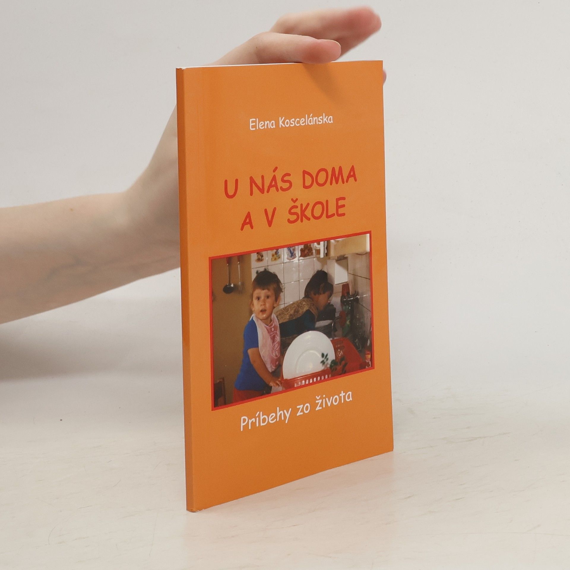 Elena Koscelánska U nás doma a v škole