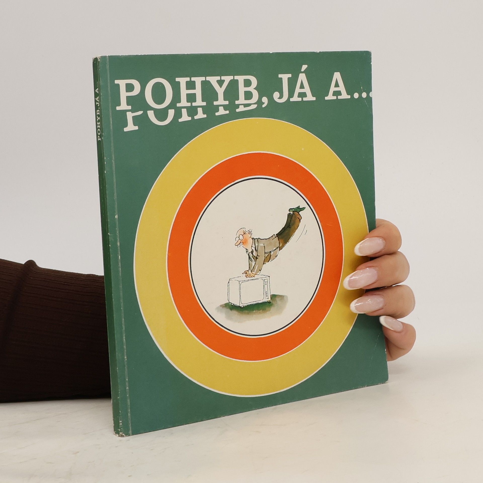 Kolektív autorov Pohyb, já a...