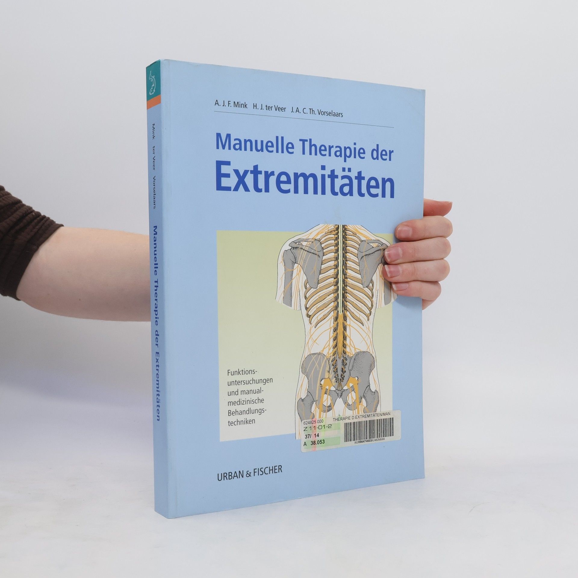 A. J. F. Mink Manuelle Therapie der Extremitäten