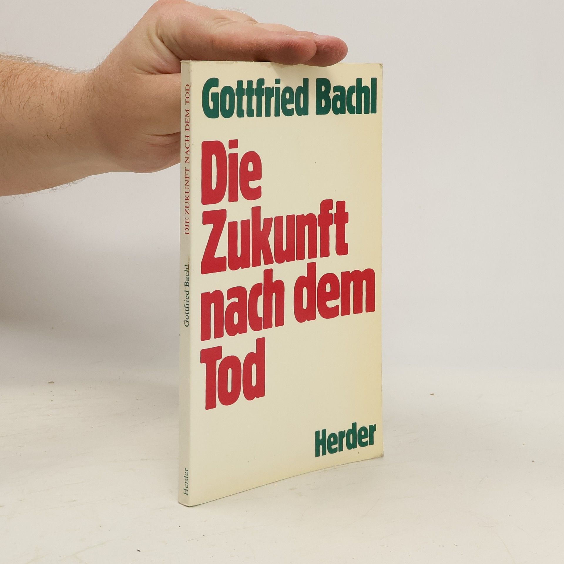 Gottfried Bachl Die Zukunft nach dem Tod