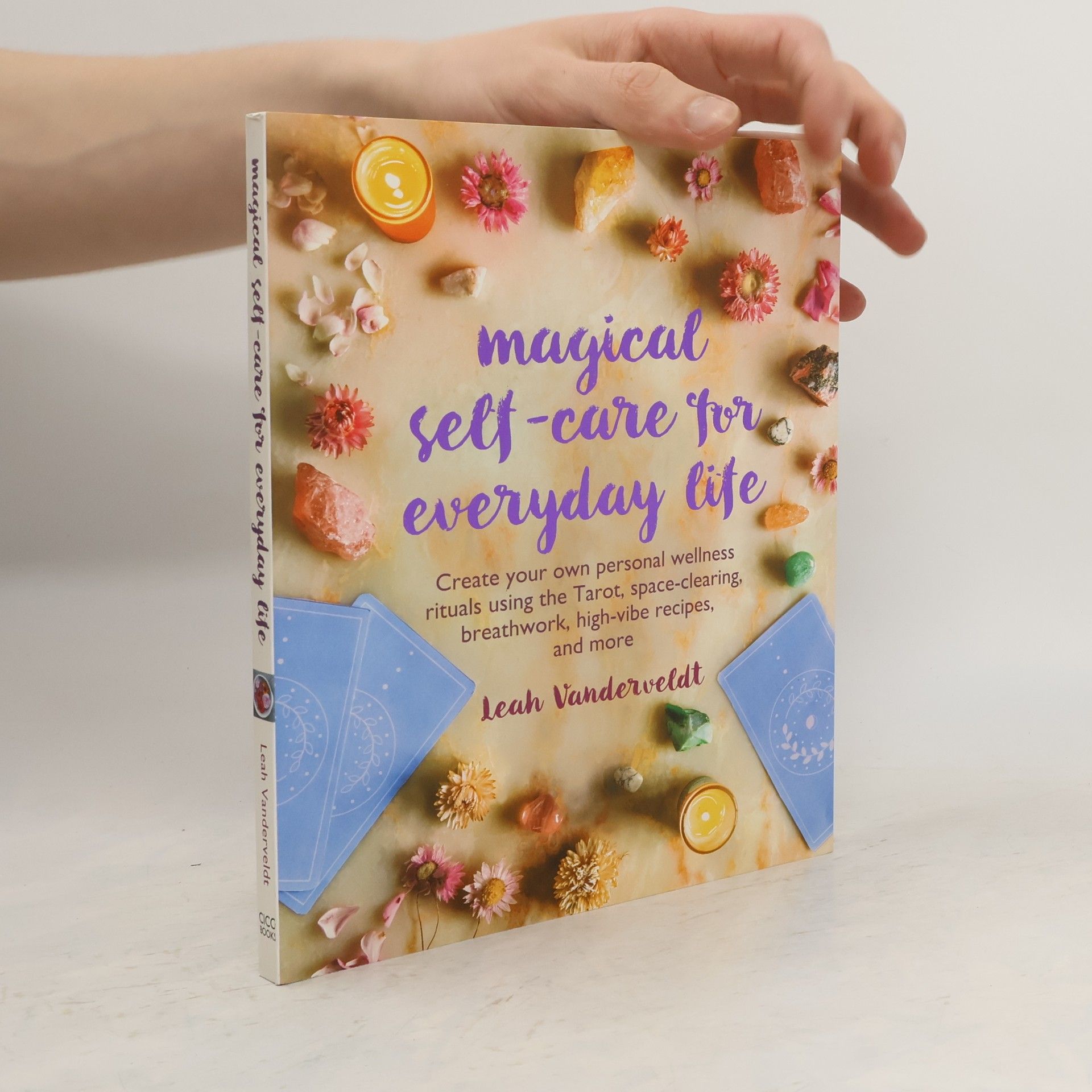 Leah Vanderveldt Magical Self-Care for Everyday Life
