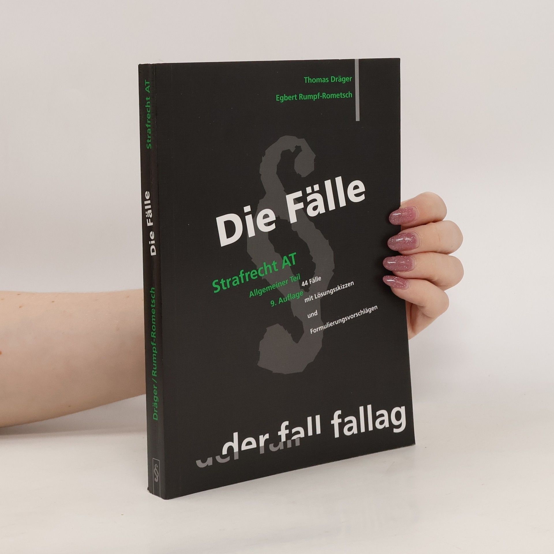 Thomas Dräger Die Fälle. Strafrecht AT