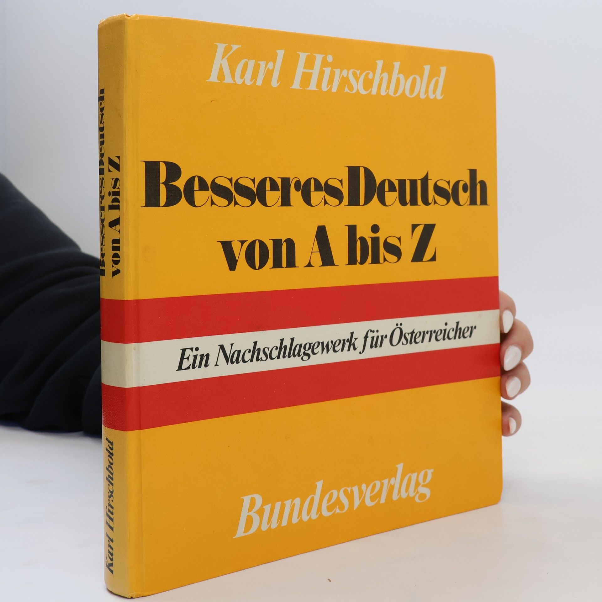 Karl Hirschbold Besseres Deutsch von A bis Z