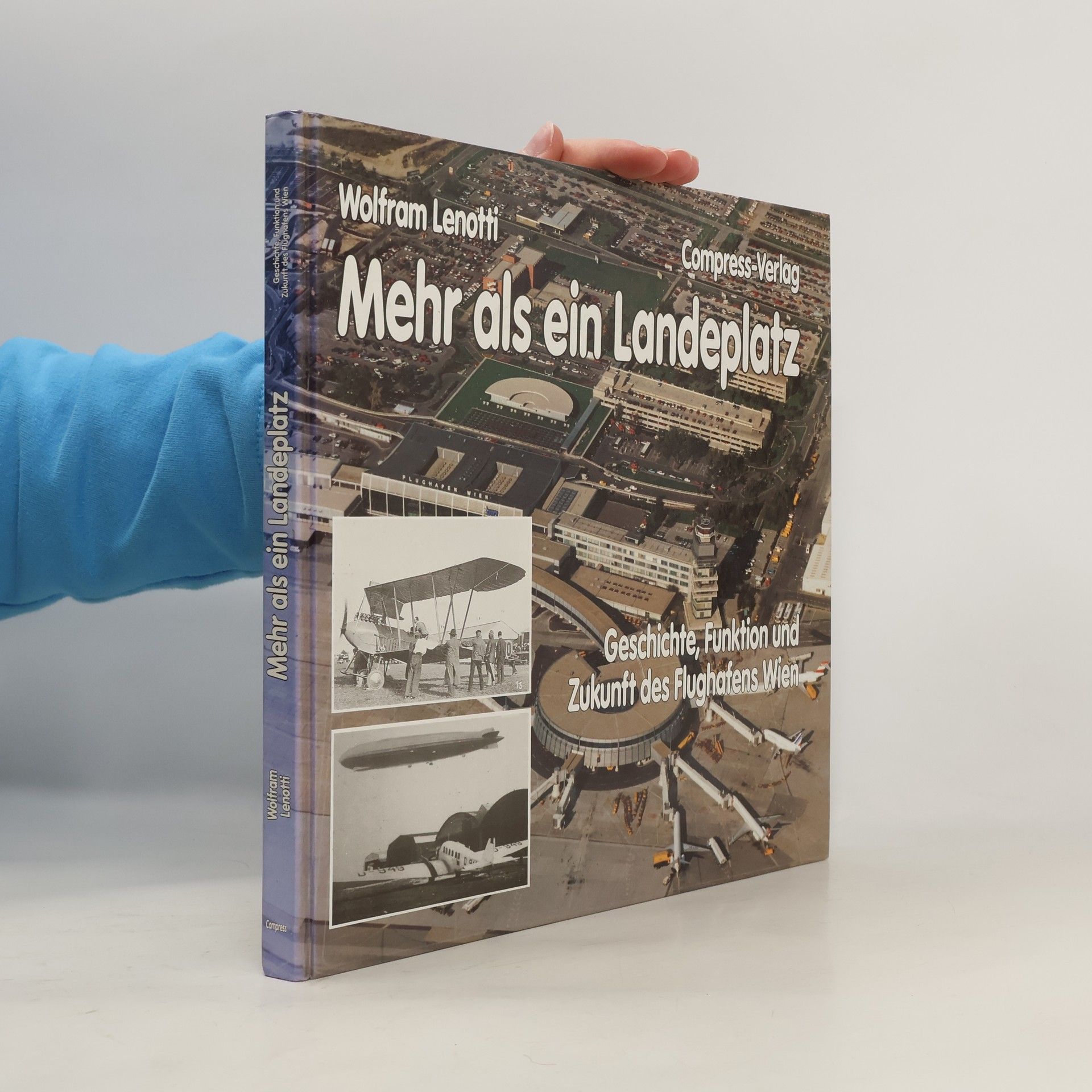 Wolfram Lenotti Mehr als ein Landeplatz