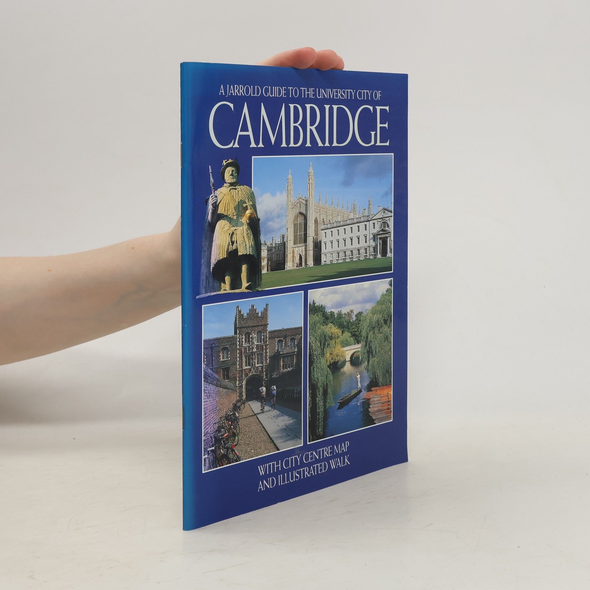Sally Kent A Jarrold Guide to the University City of Cambridge