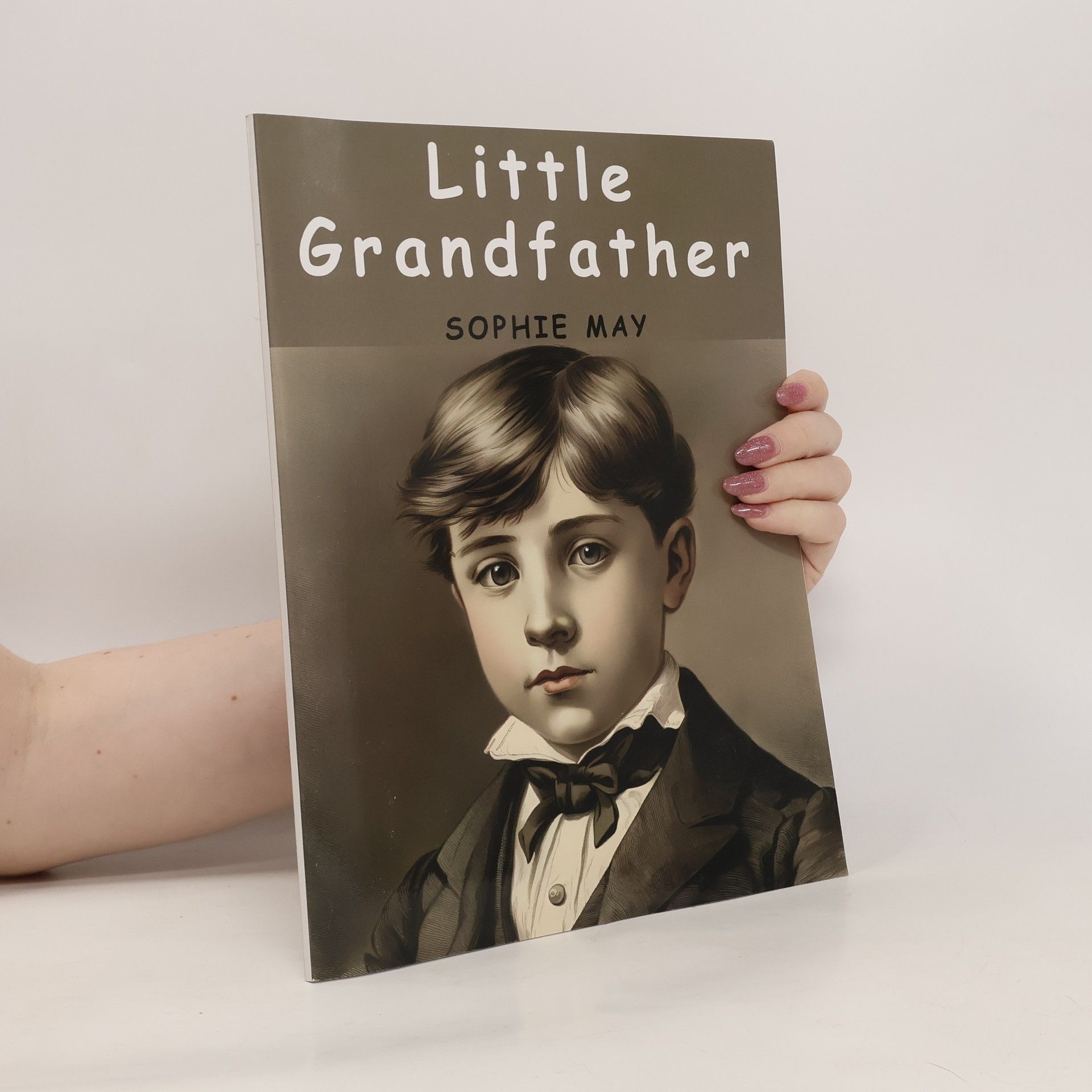 Sophie May Little Grandfather