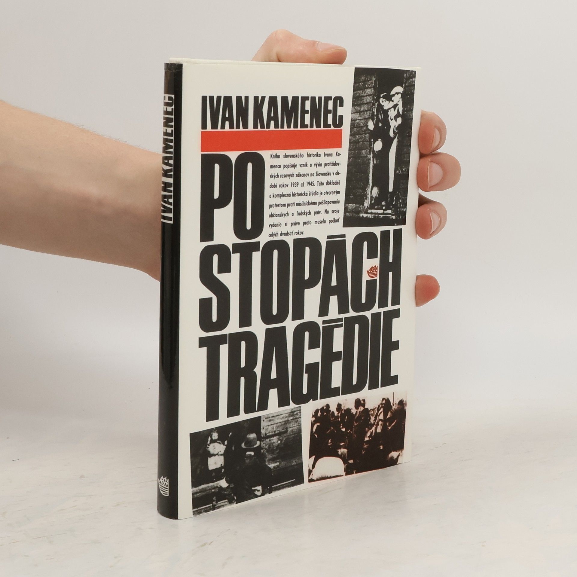 Ivan Kamenec Po stopách tragédie