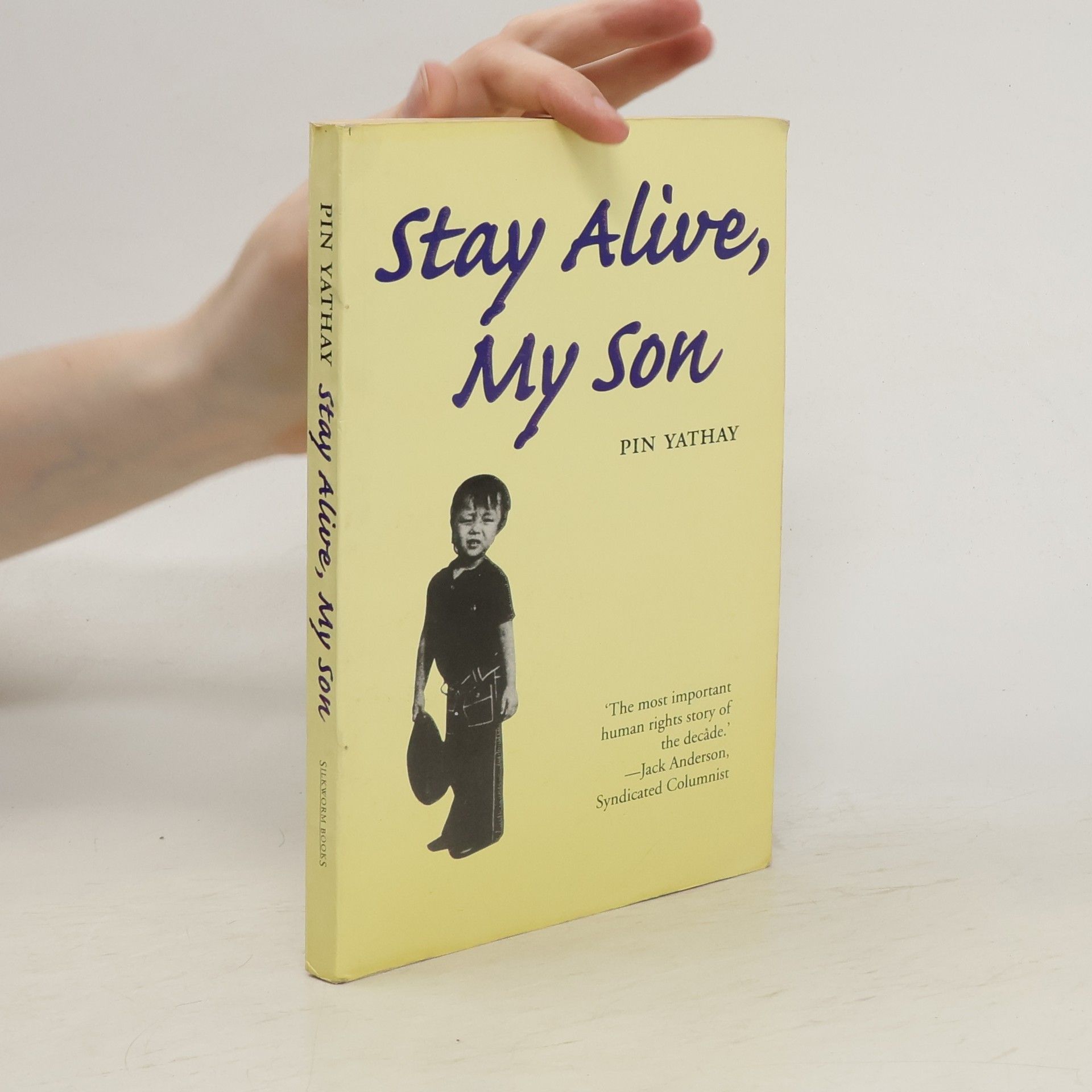 Pin Yathay Stay Alive, My Son