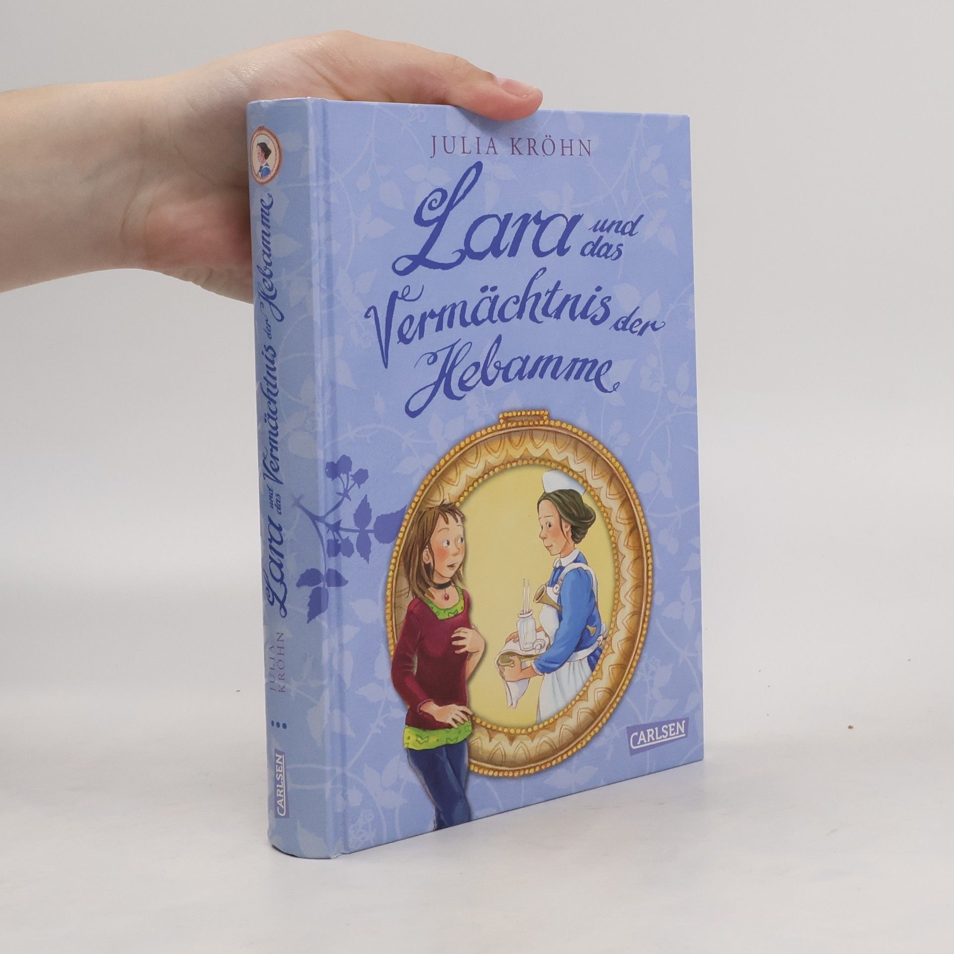 Julia Kröhn Lara und das Vermächtnis der Hebamme