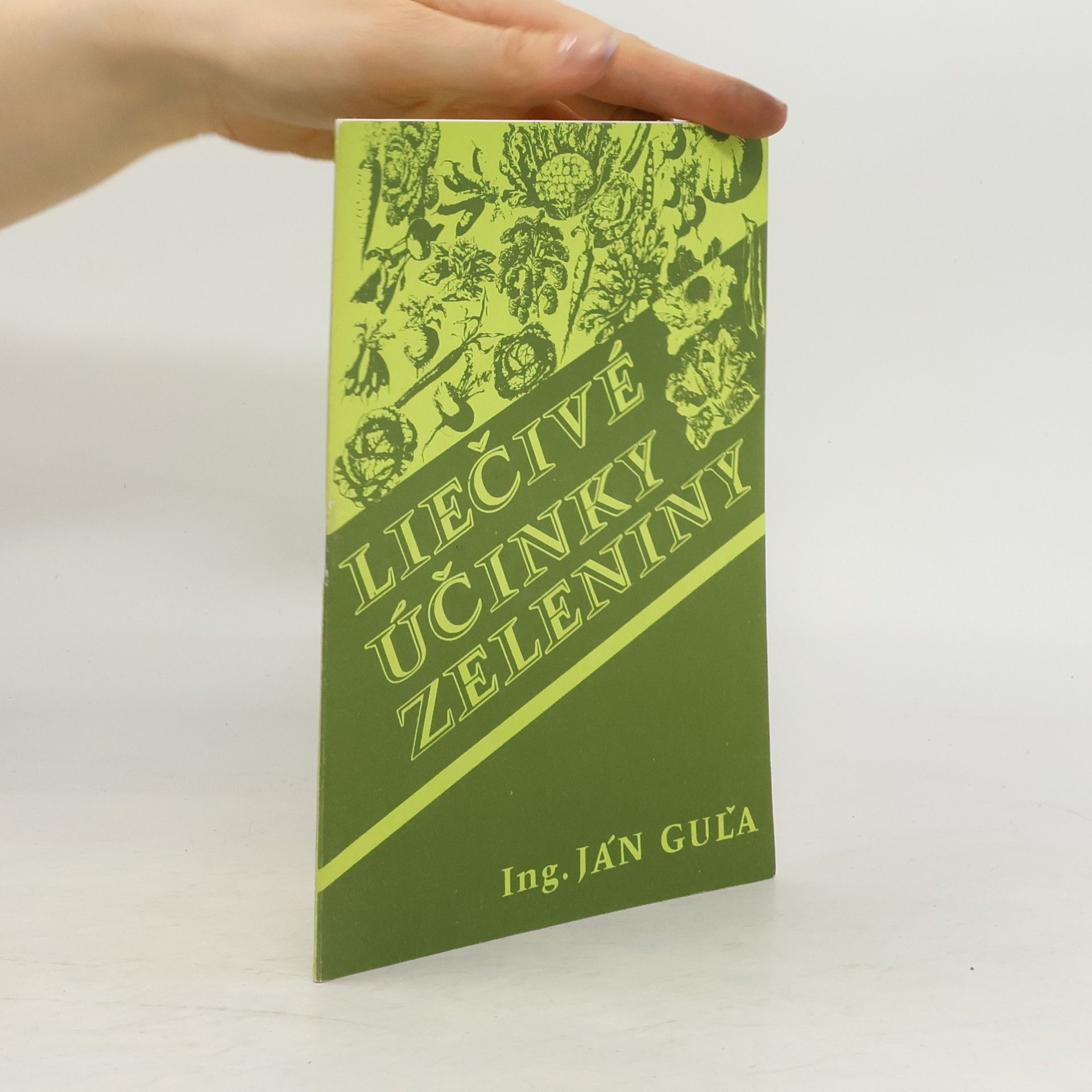 Ján Guľa Liečivé účinky zeleniny