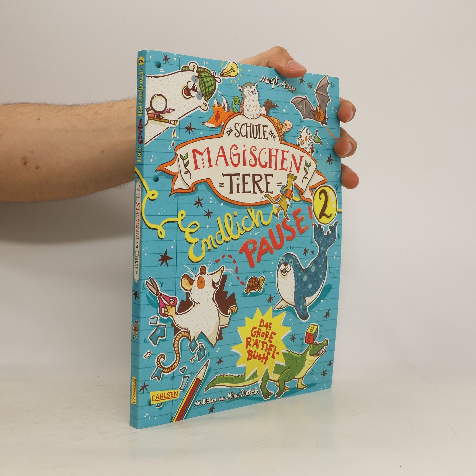 Margit Auer Die Schule der magischen Tiere: Endlich Pause! Das große Rätselbuch Band 2