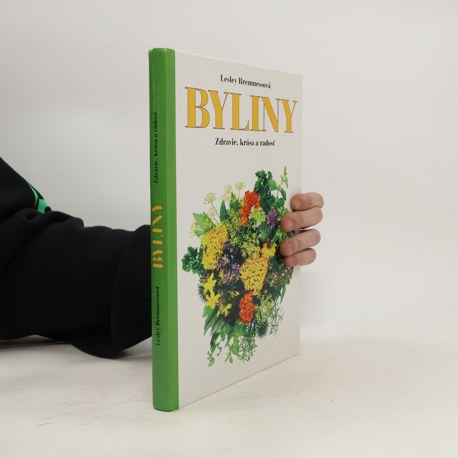 Lesley Bremness Byliny: Zdravie, krása a radosť