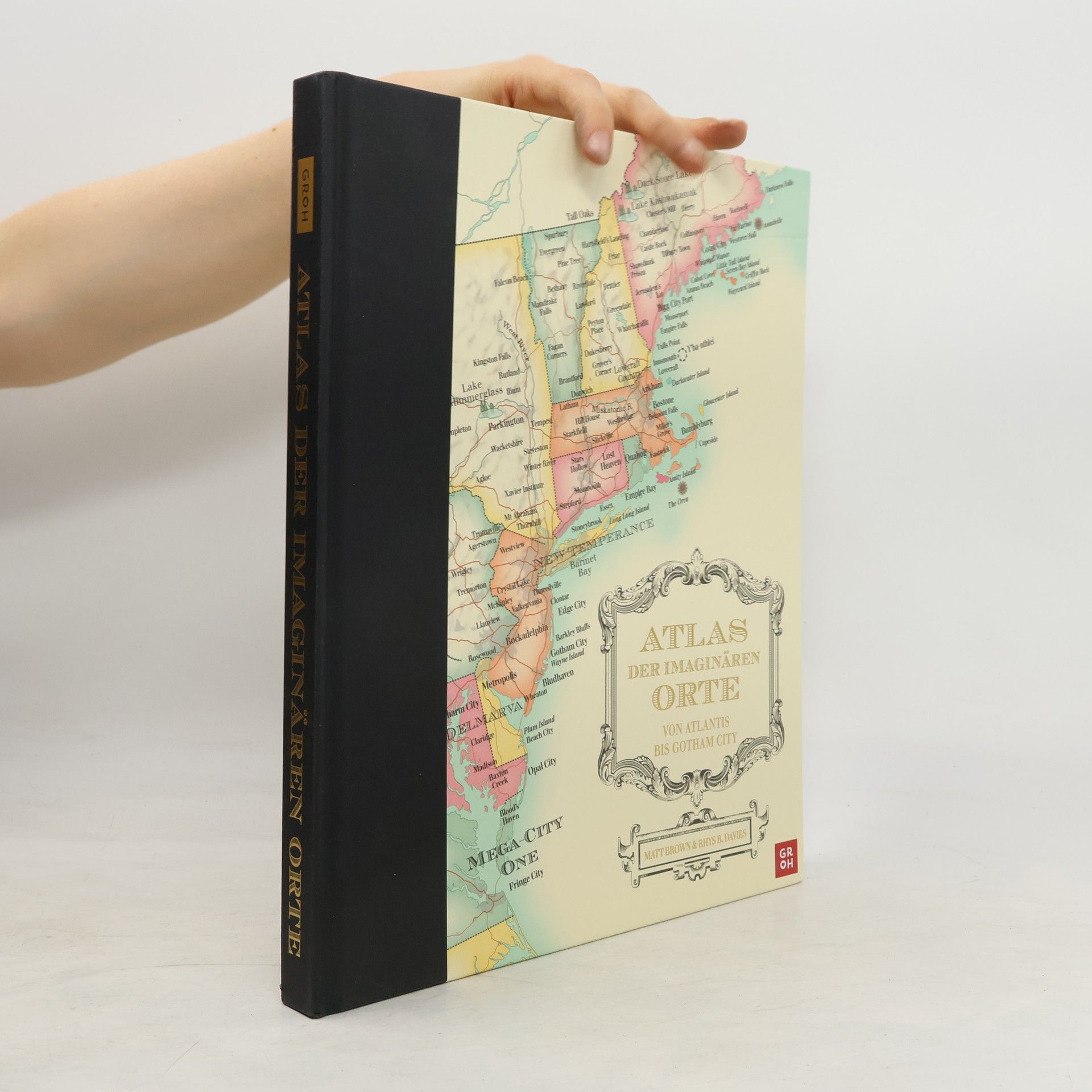 Matt Brown Atlas der imaginären Orte. Von Atlantis bis Gotham City | Umfangreiches Nachschlagewerk zu Schauplätzen aus Literatur, Film und Popkultur mit Texten und Kartografien