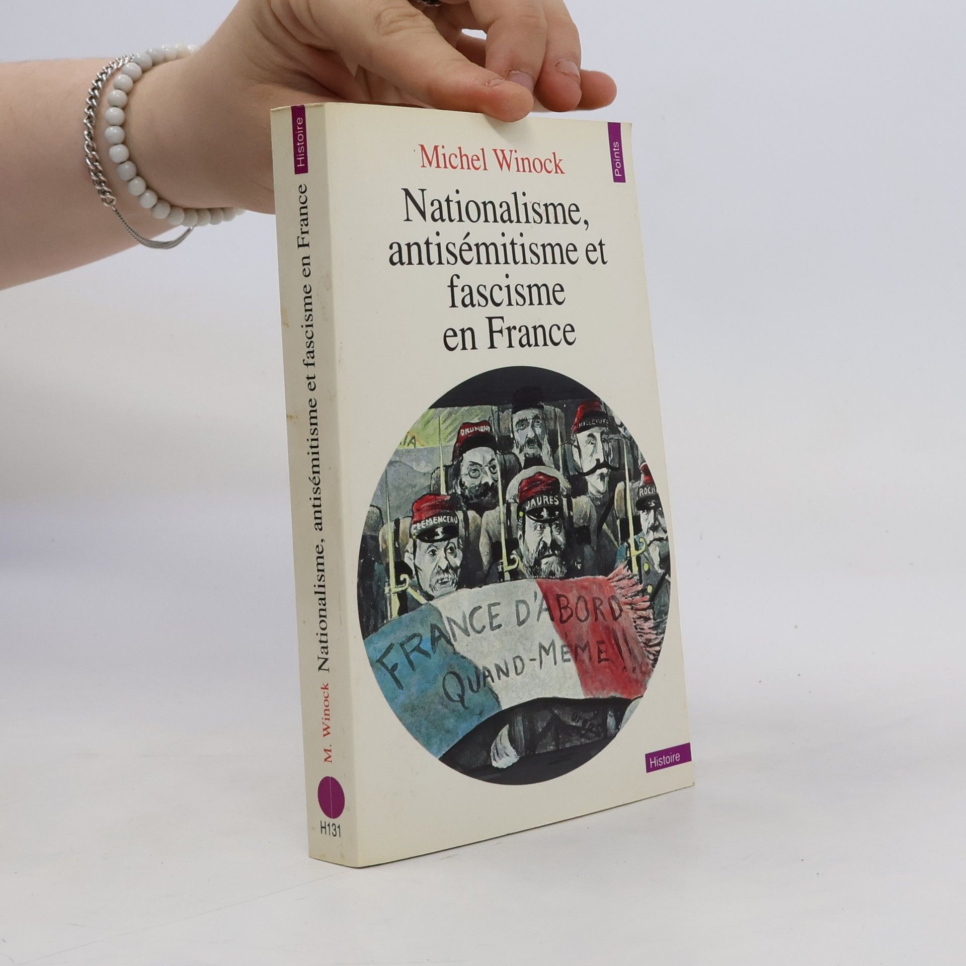 Michel Winock Nationalisme, antisémitisme et fascisme en France :