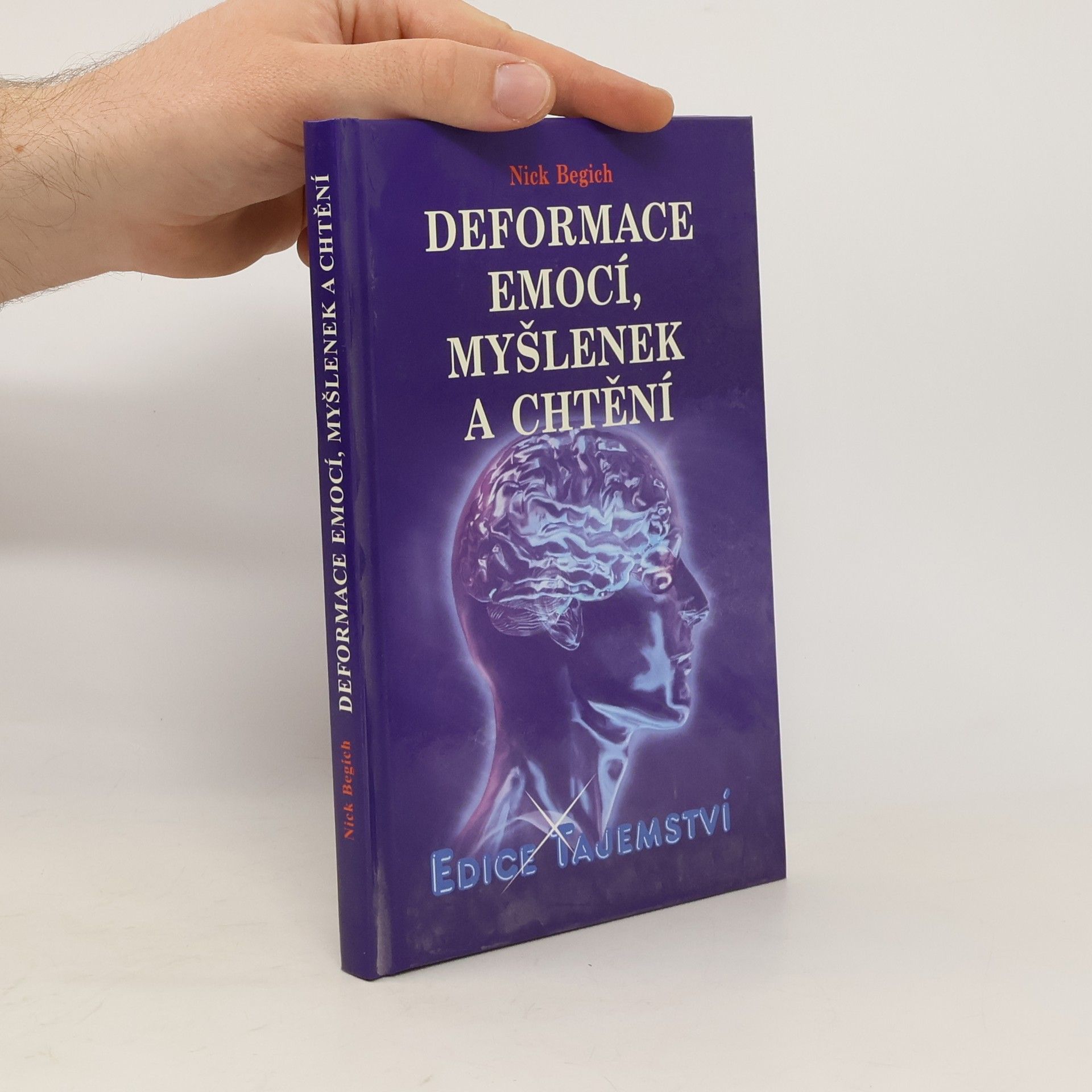Nick Begich Deformace emocí, myšlenek a chtění