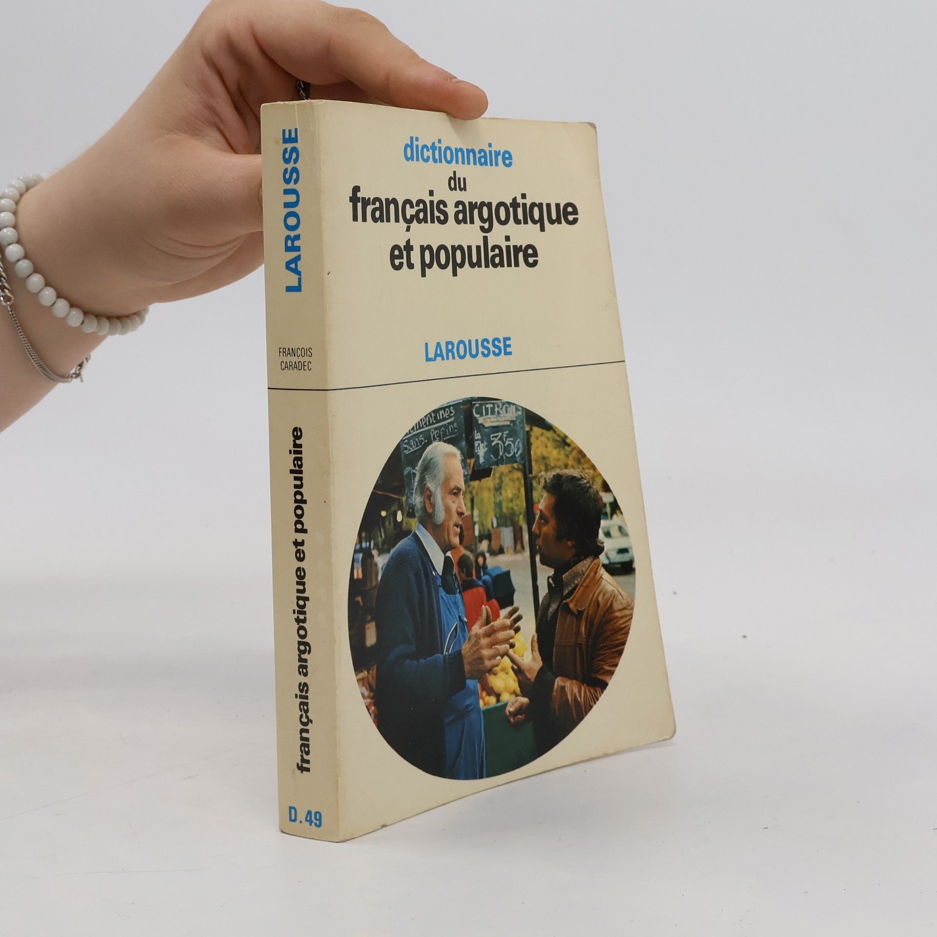 François Caradec Dictionnaire du français argotique et populaire