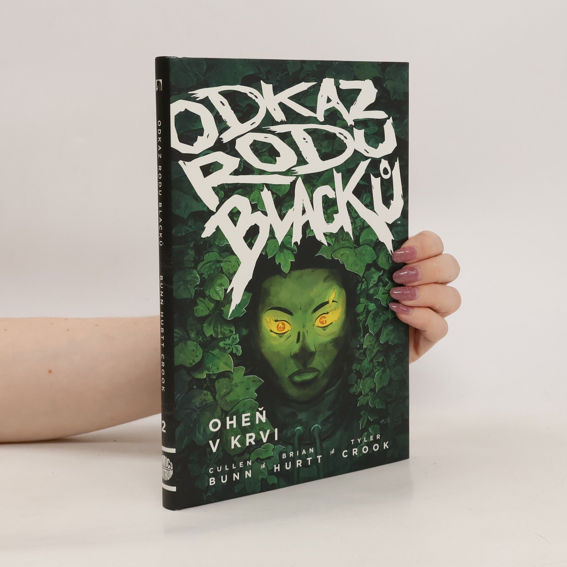 Cullen Bunn Odkaz rodu Blacků 2 - Oheň v krvi