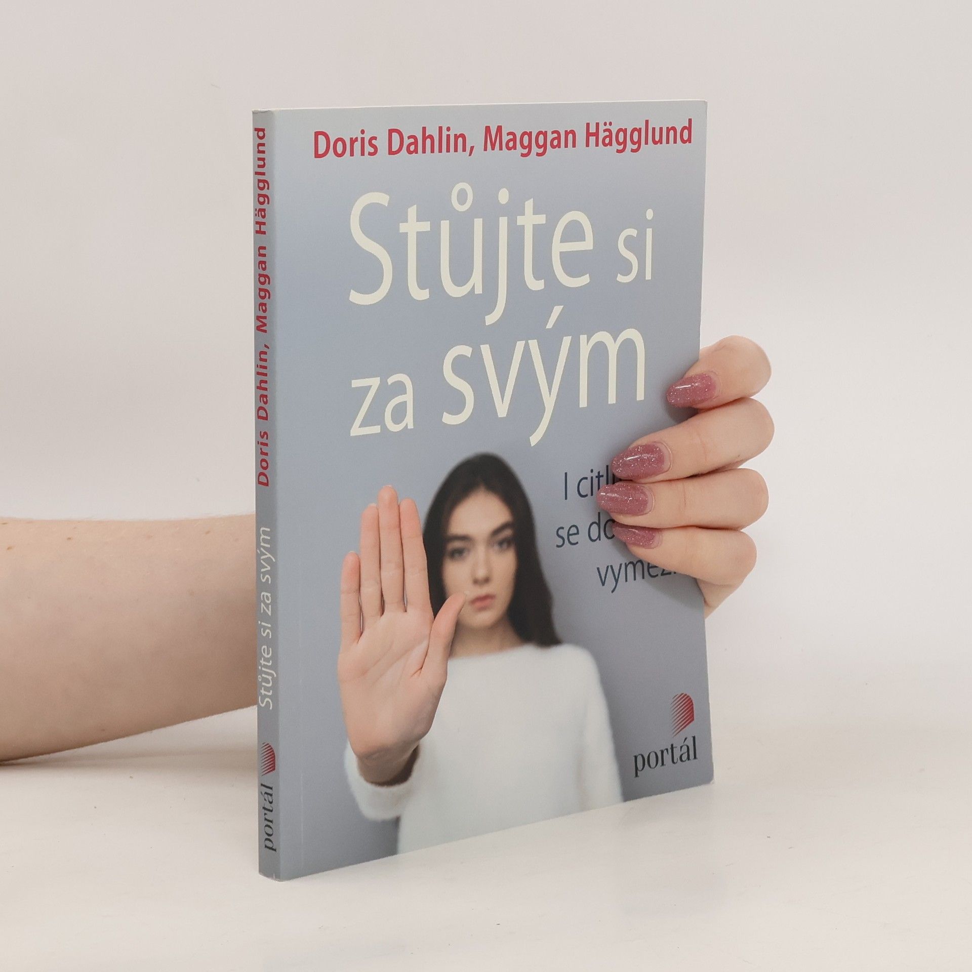 Doris Dahlin Stůjte si za svým - I citliví lidé se dokážou vymezit