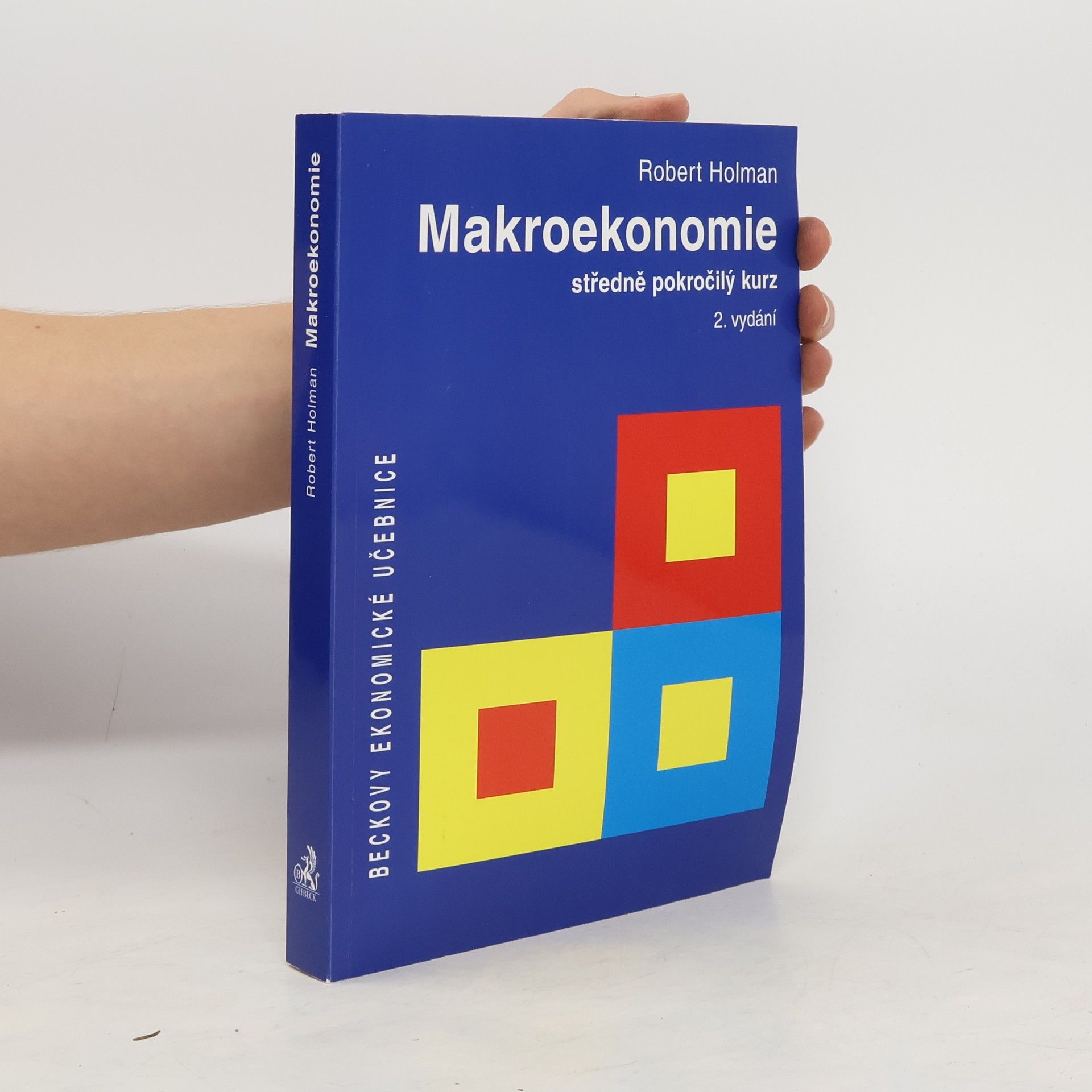 Robert Holman Makroekonomie. Středně pokročilý kurz