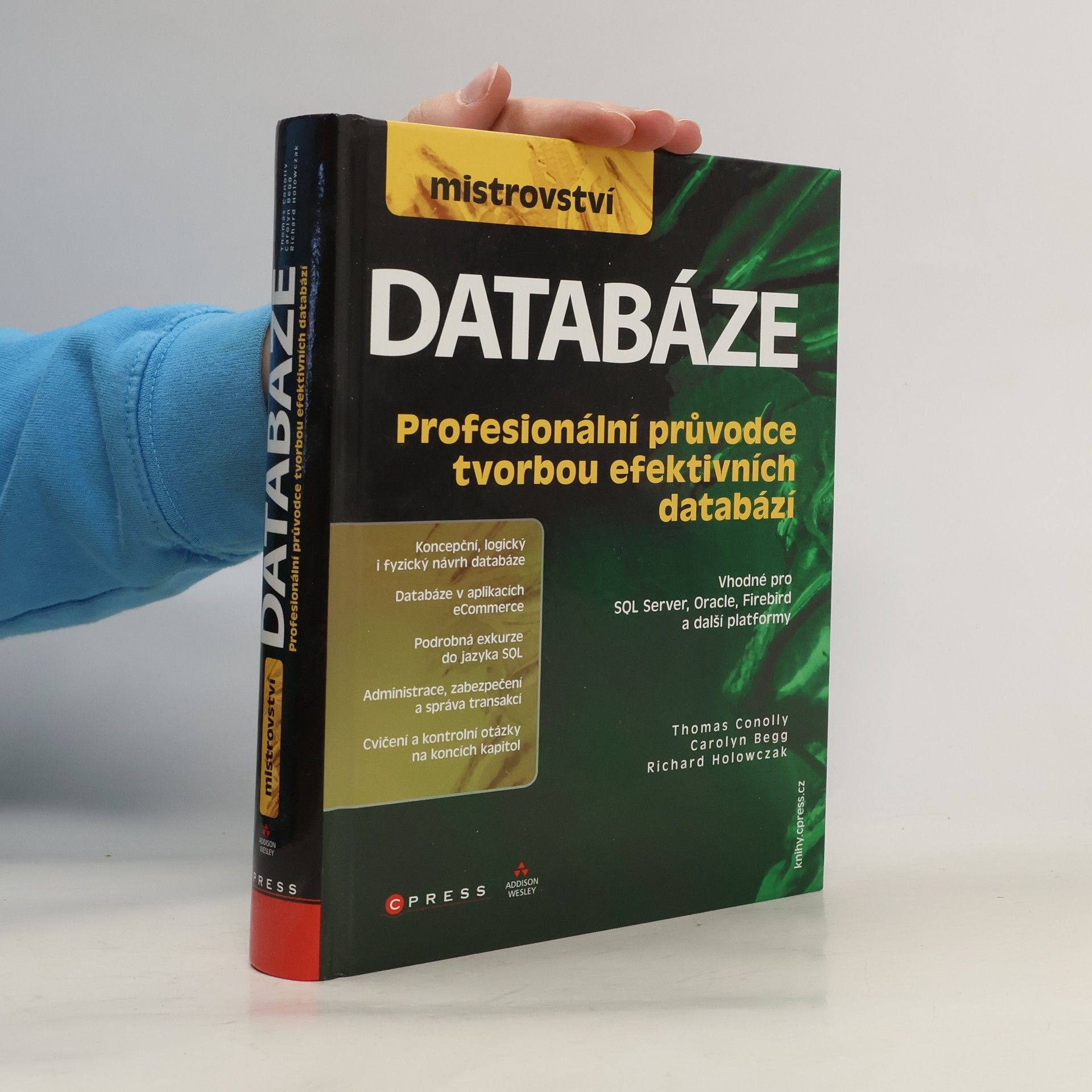 Thomas Conolly Mistrovství - databáze. Profesionální průvodce tvorbou efektivních databází