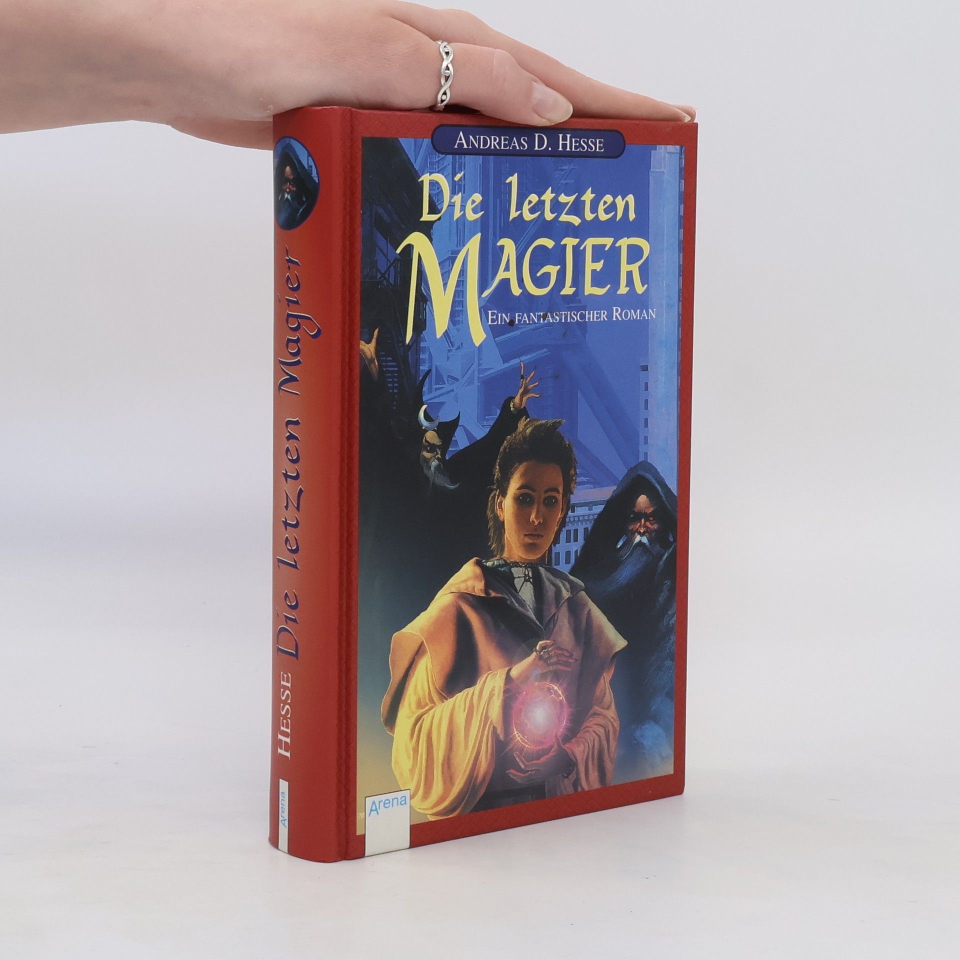 Andreas D. Hesse Die letzten Magier