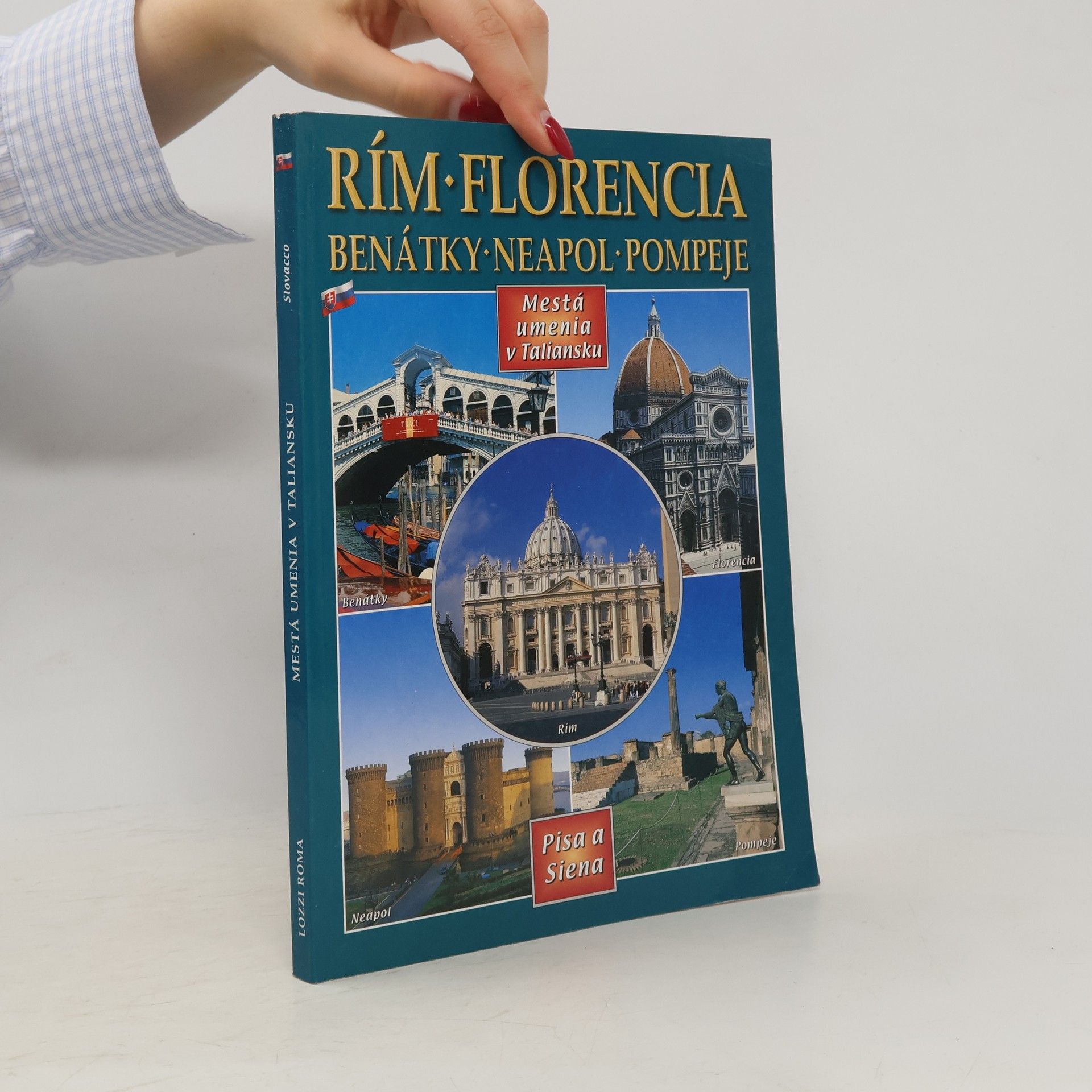 kolektiv Rím - Florencia - Benátky - Neapol - Pompeje - Mestá umenia v Taliansku