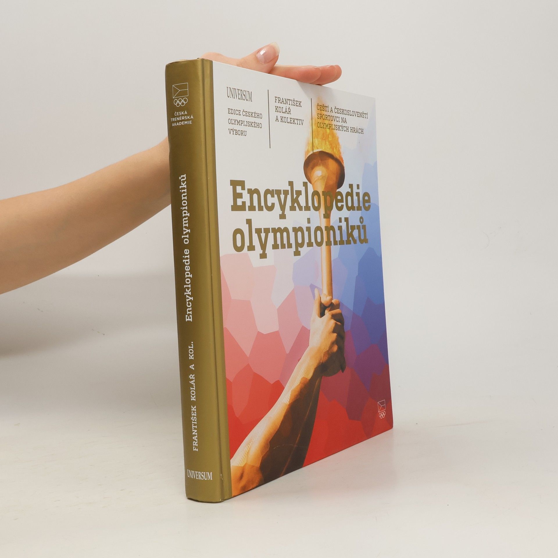 František Kolář Encyklopedie olympioniků: Čeští a českoslovenští sportovci na olympijských hrách