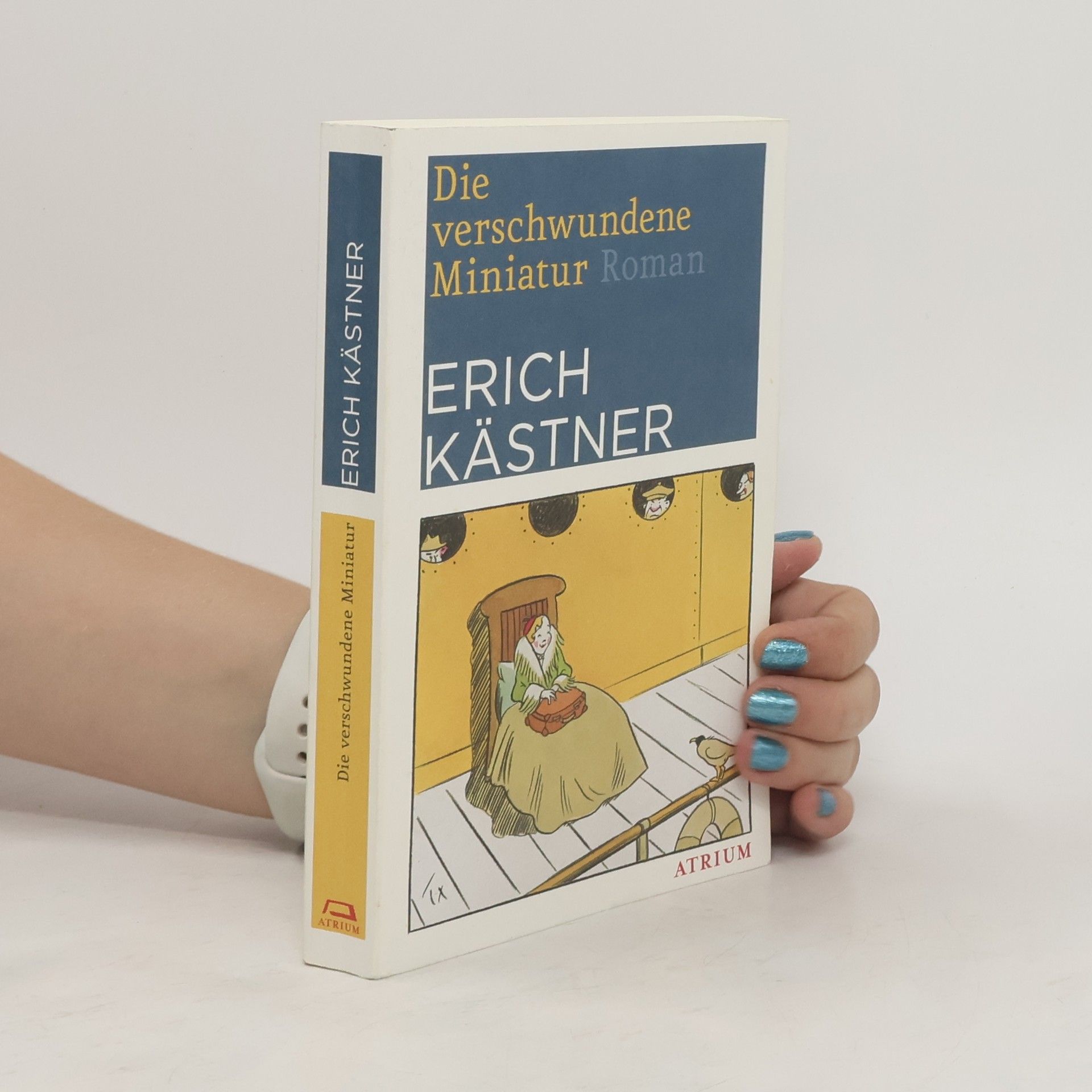 Erich Kästner Die verschwundene Miniatur oder auch Die Abenteuer eines empfindsamen Fleischermeisters