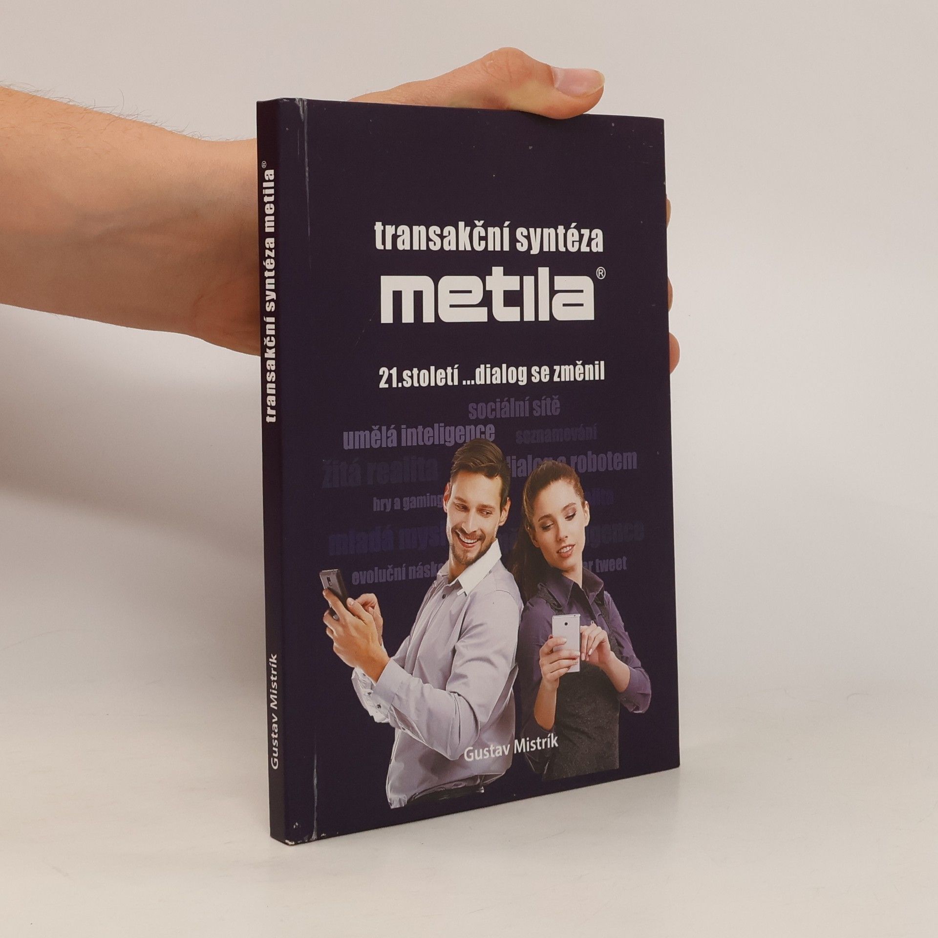 Gustav Mistrík Transakční syntéza Metila : 21. století - dialog se změnil