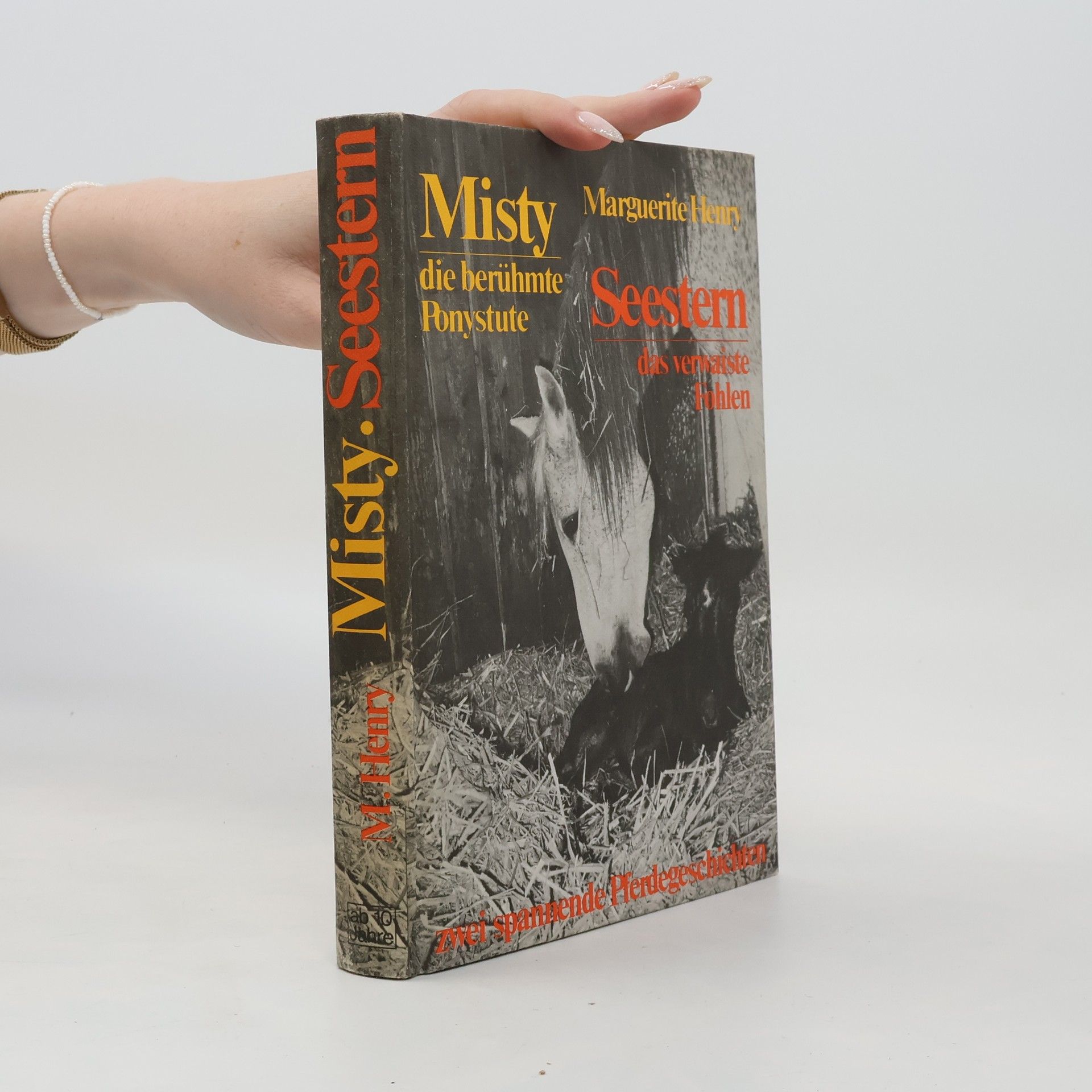 Marguerite Henry Misty die berühmte Ponystute. Seestern das verwaiste Fohlen