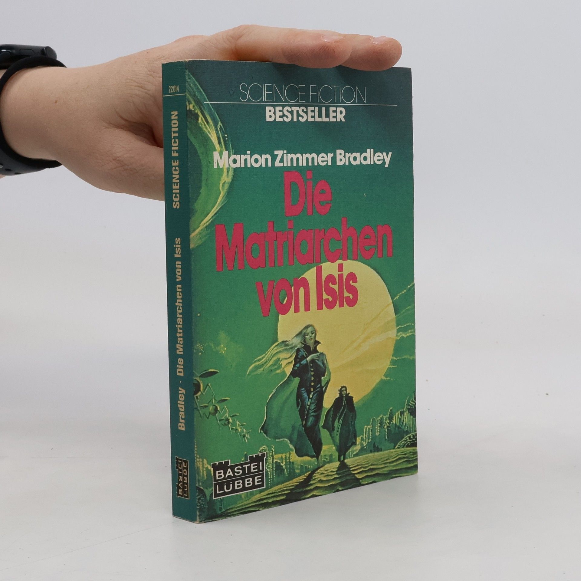 Marion Zimmer Bradley Die Matriarchen von Isis
