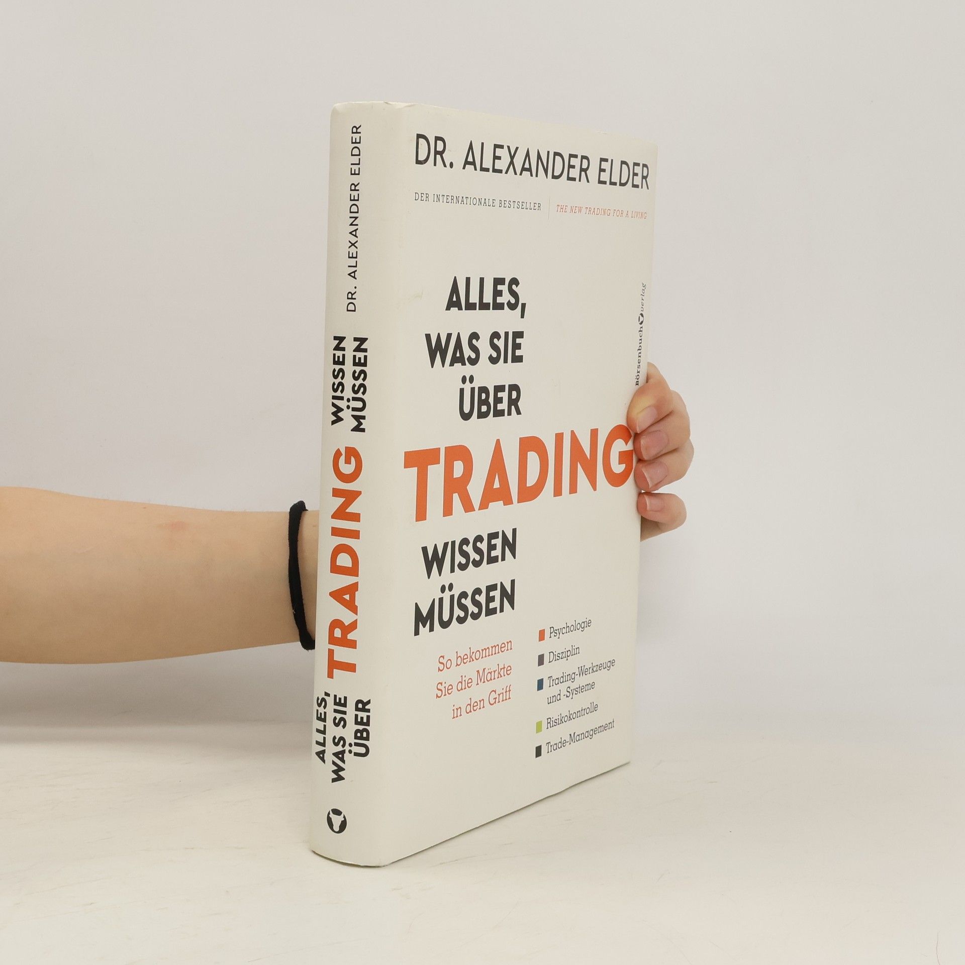 Alexander Elder Alles, was Sie über Trading wissen müssen