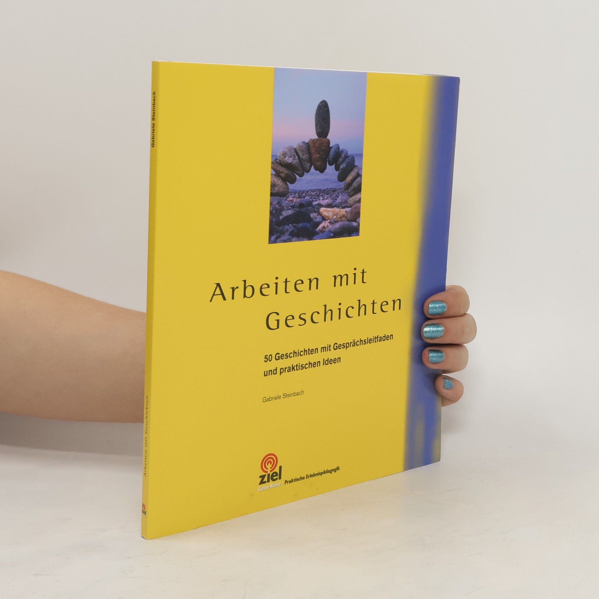 Gabriele Steinbach Arbeiten mit Geschichten