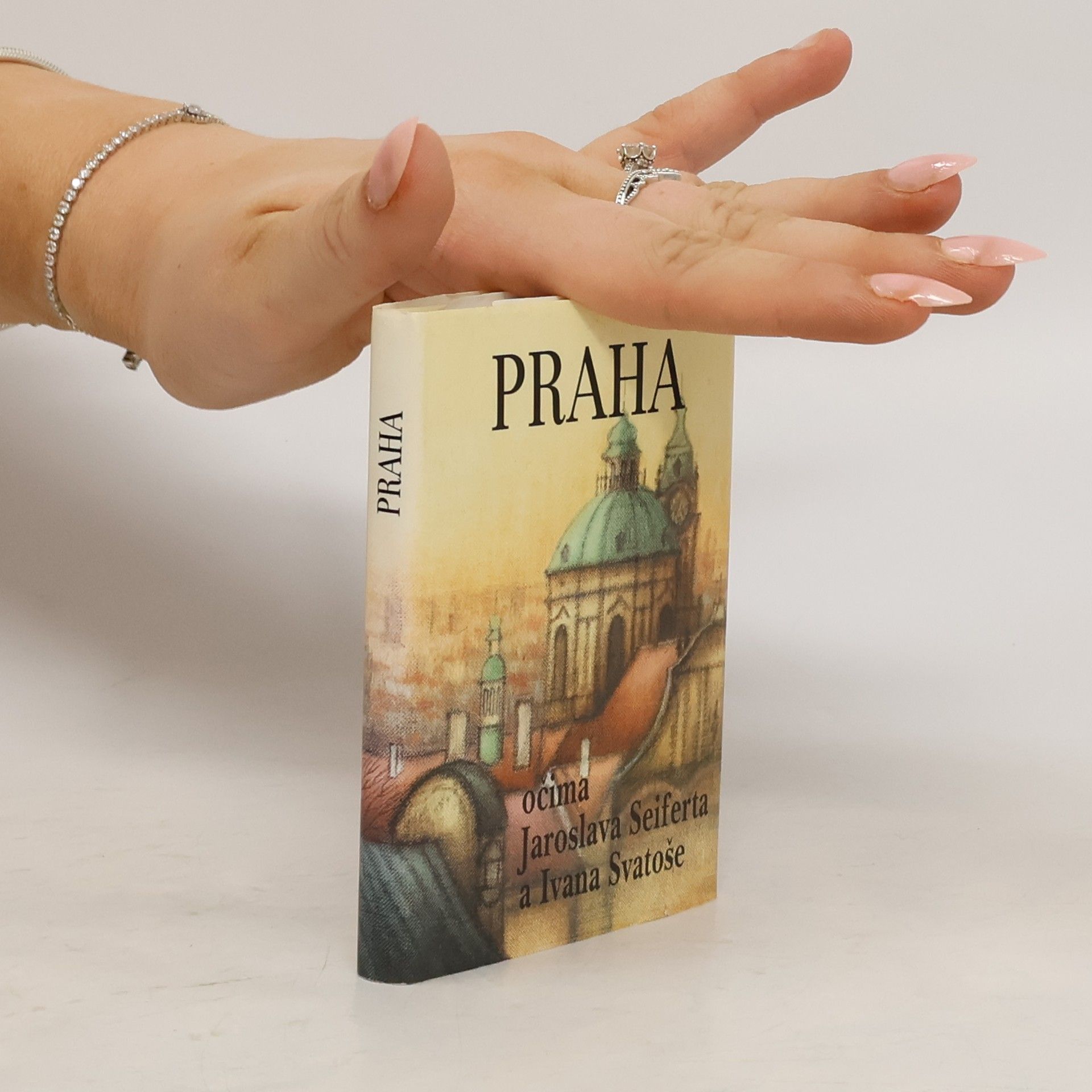 Jaroslav Seifert Praha očima Jaroslava Sieferta a Ivana Svatoše