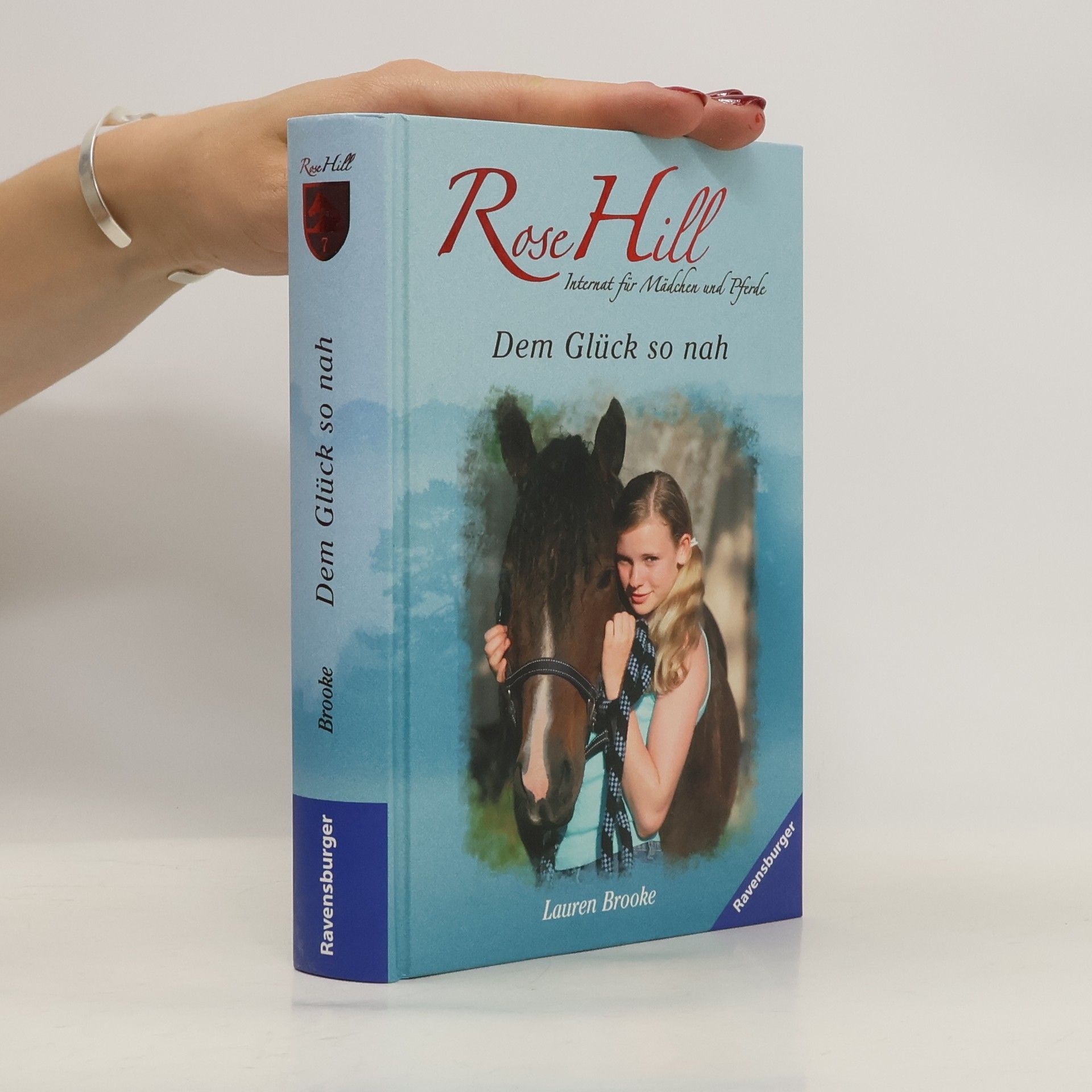 Lauren Brooke Rose Hill -  Dem Glück so nah