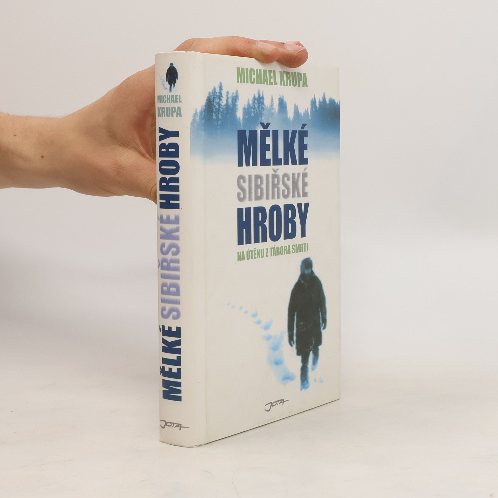 Michael Krupa Mělké sibiřské hroby