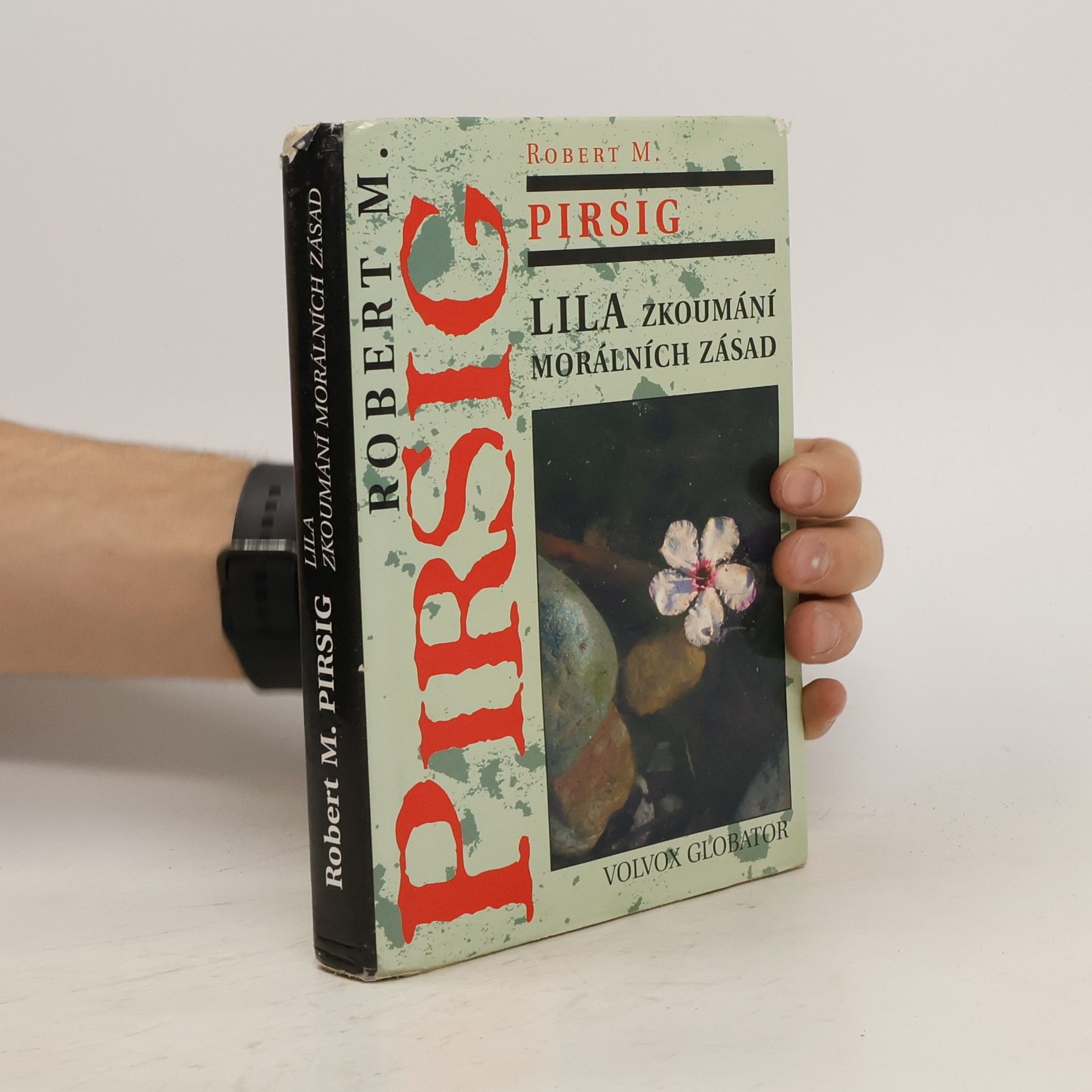 Robert Maynard Pirsig Lila. Zkoumání morálních zásad