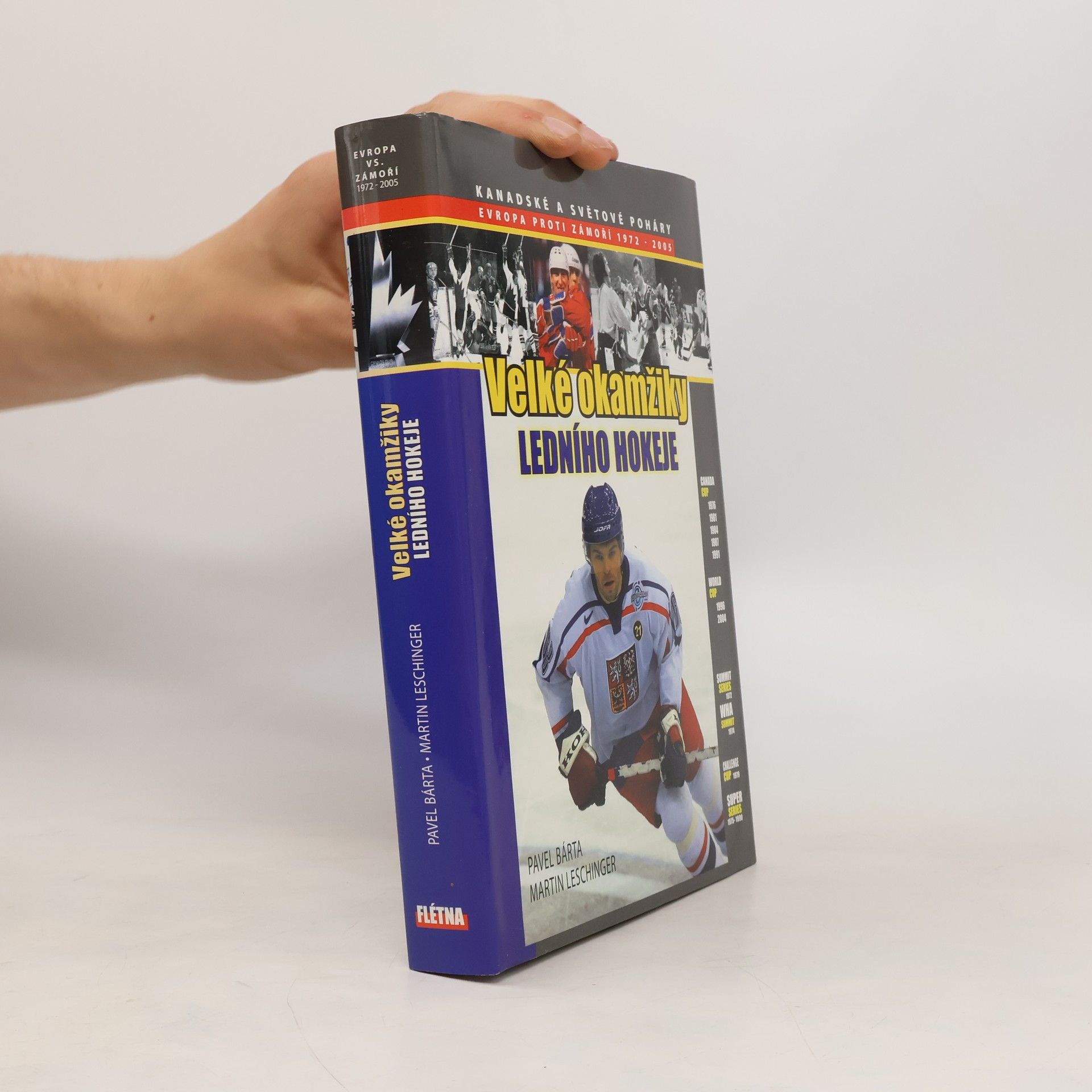 Pavel Bárta Velké okamžiky ledního hokeje. Evropa proti zámoří 1972 - 2005