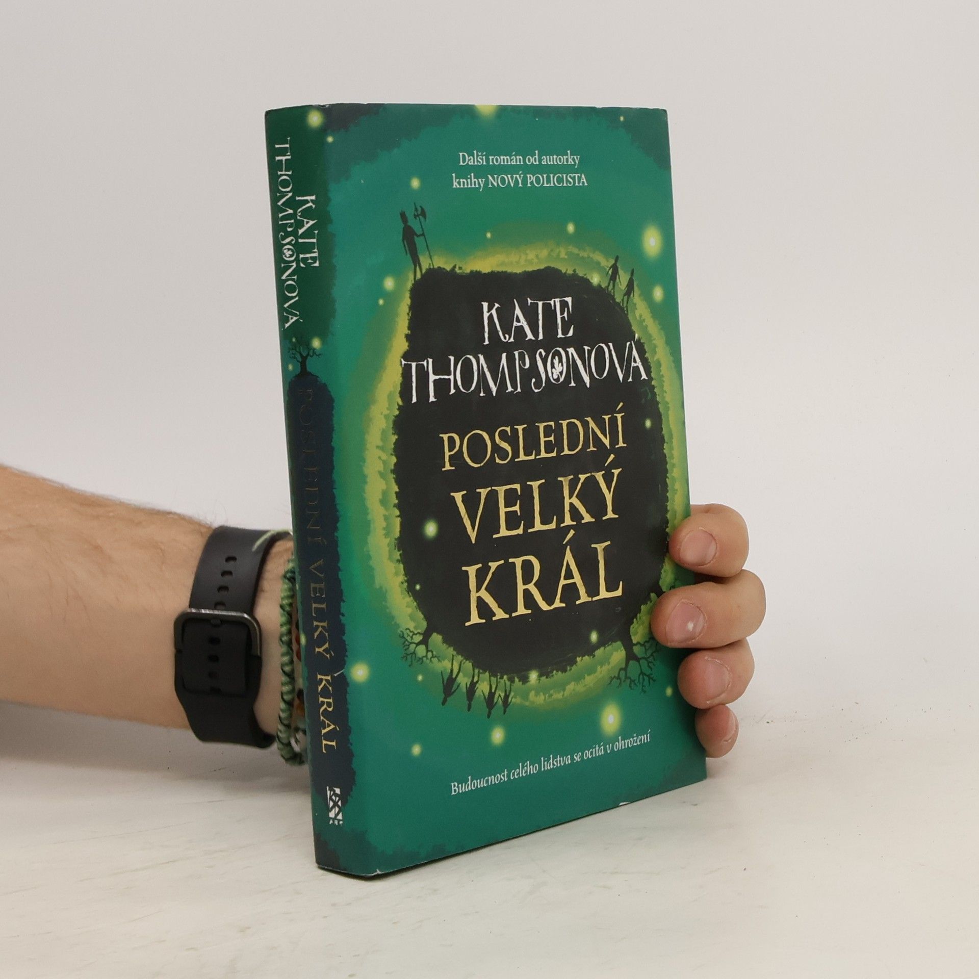 Kate Thompson Poslední velký král