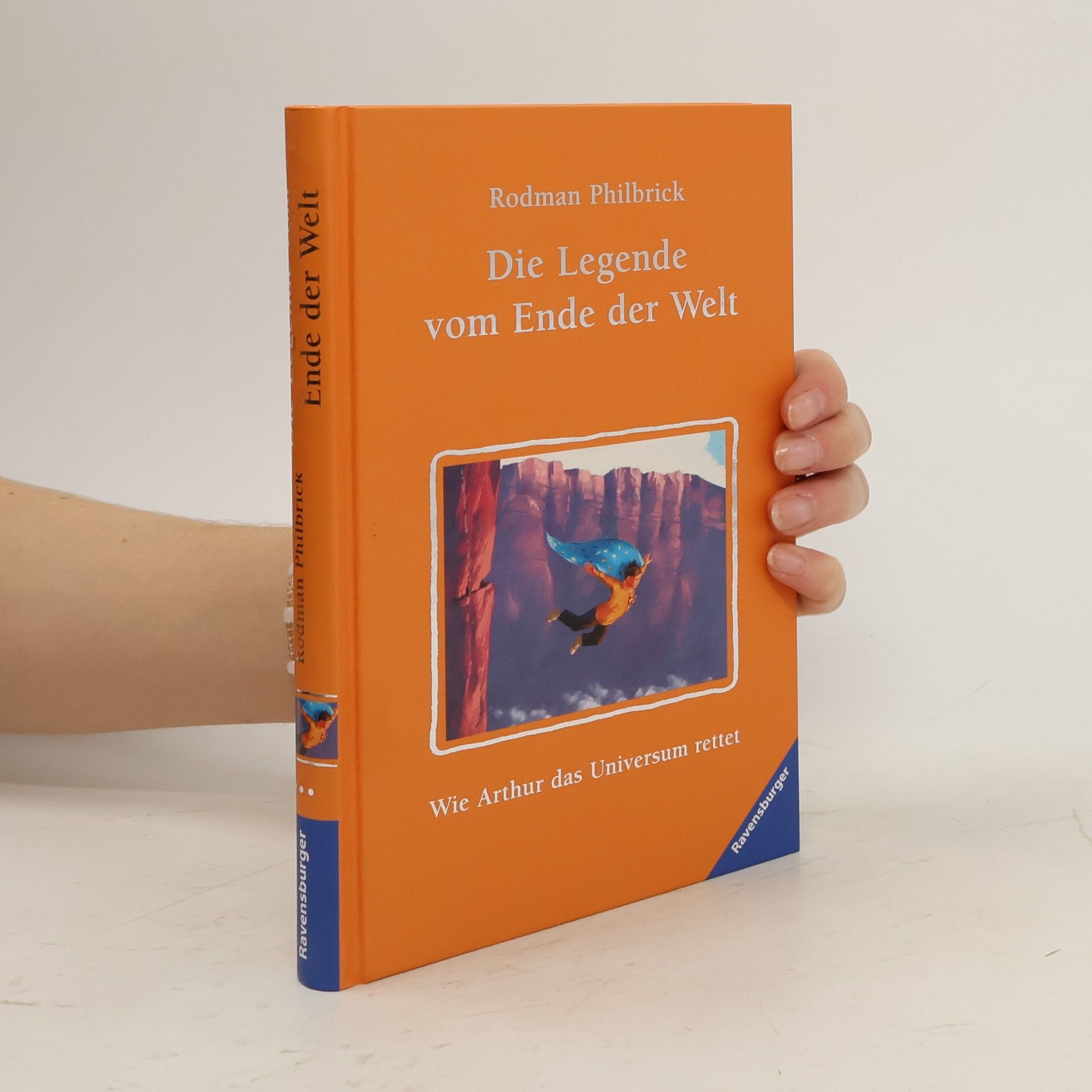 W. R. Philbrick Die Legende vom Ende der Welt. Wie Arthur das Universum rettet