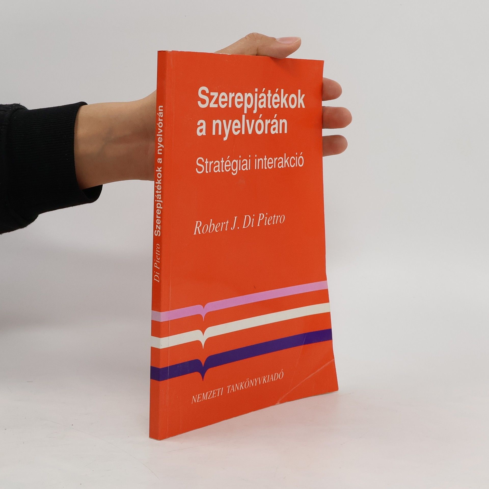Robert J. Di Pietro Szerepjátekok a nyelvórán