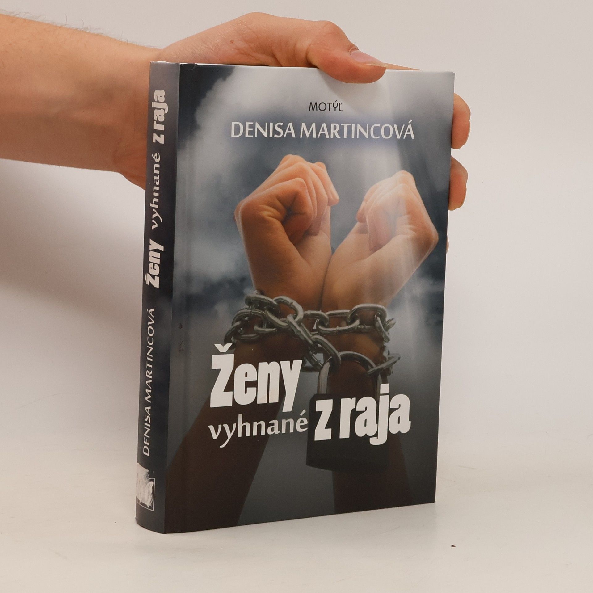 Denisa Martincová Ženy vyhnané z raja
