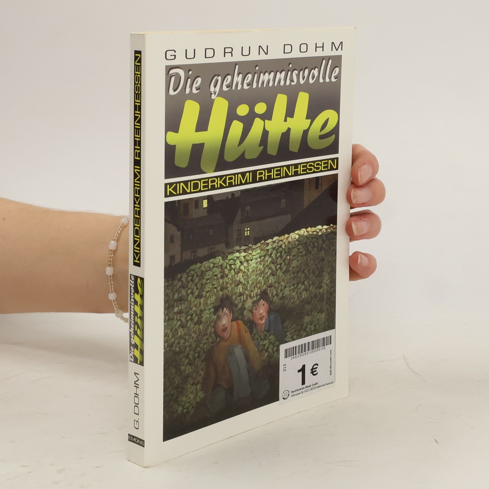 Gudrun Dohm Die geheimnisvolle Hütte