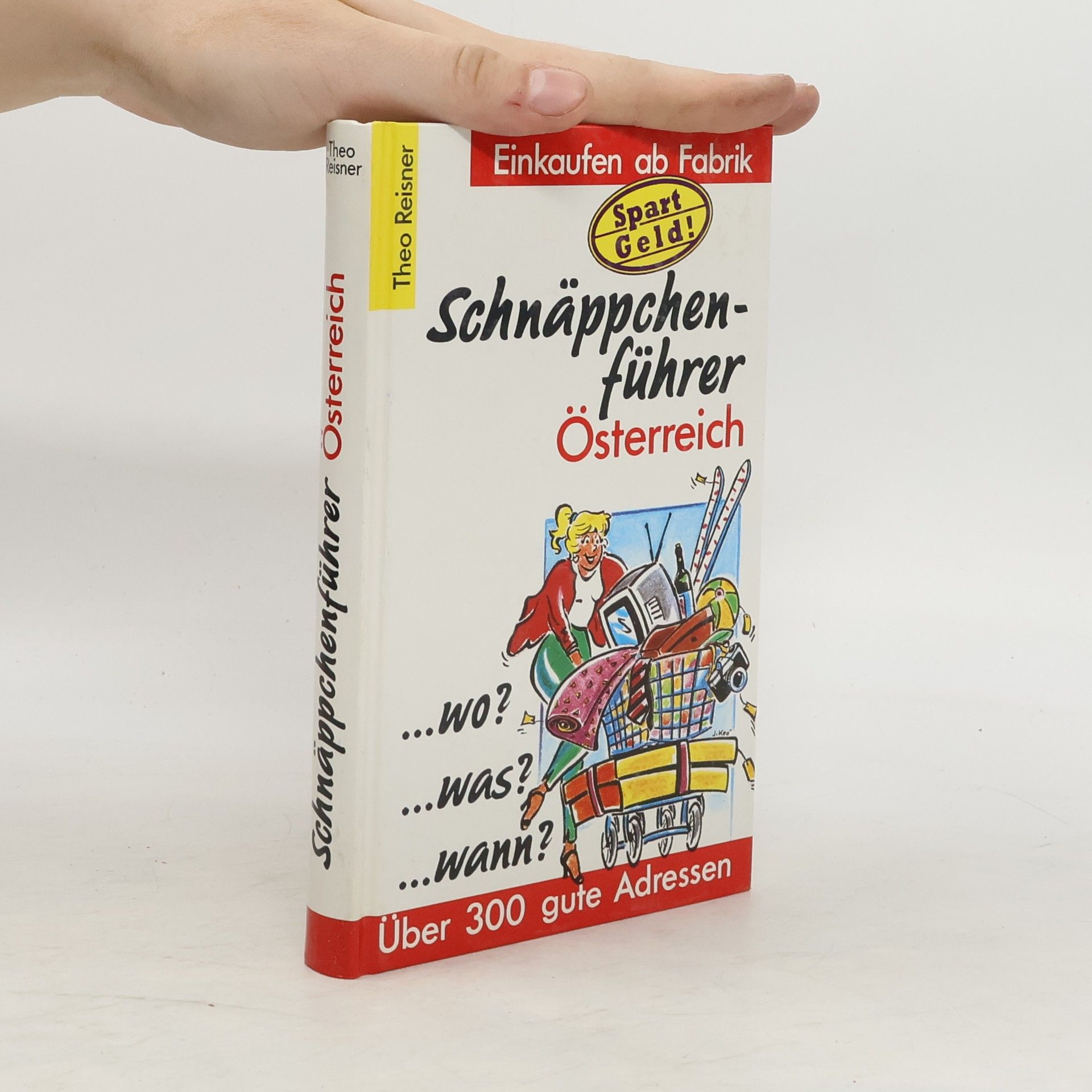 Theo Reisner Schnäppchenführer Österreich