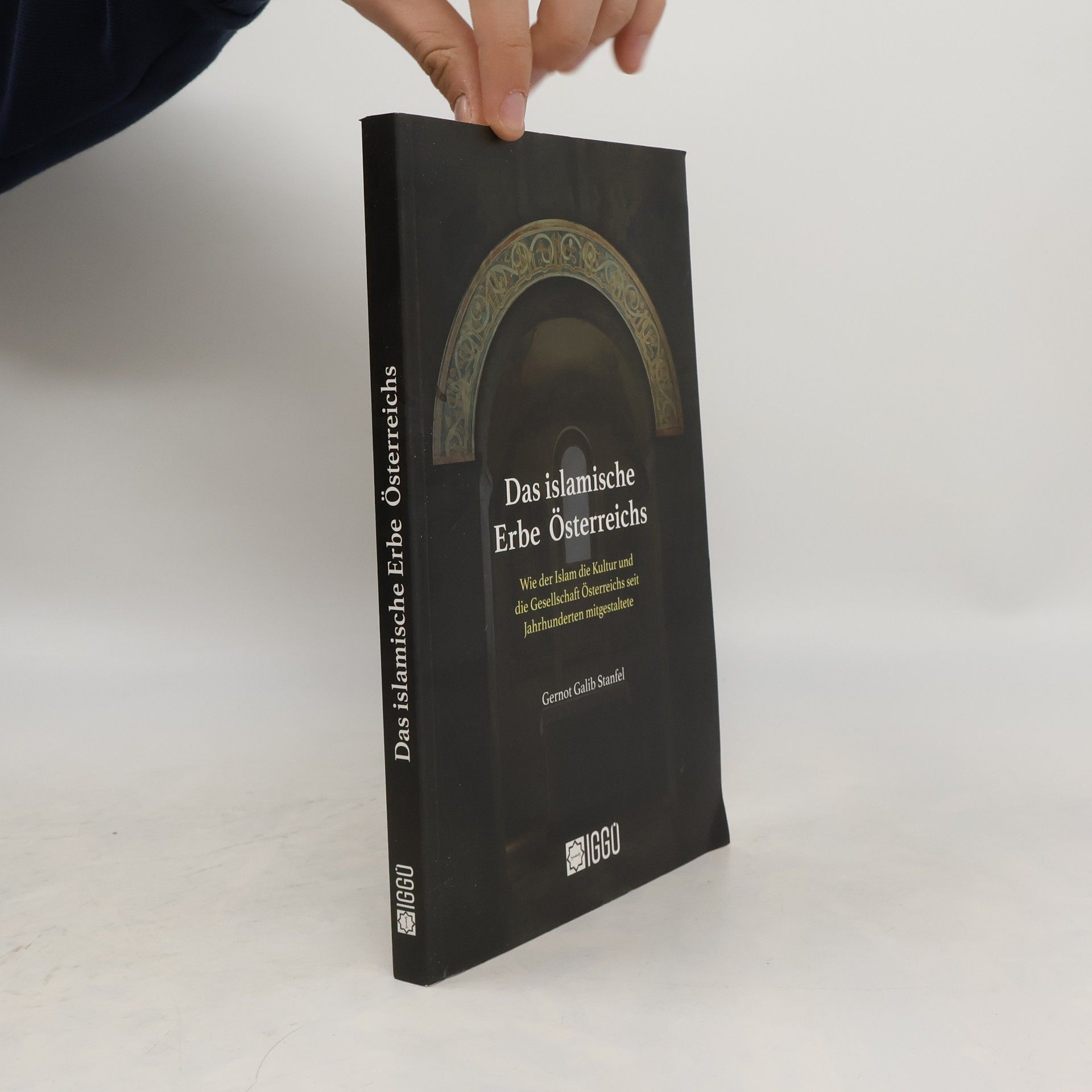 Gernot Galib Stanfel Das islamische Erbe Österreichs